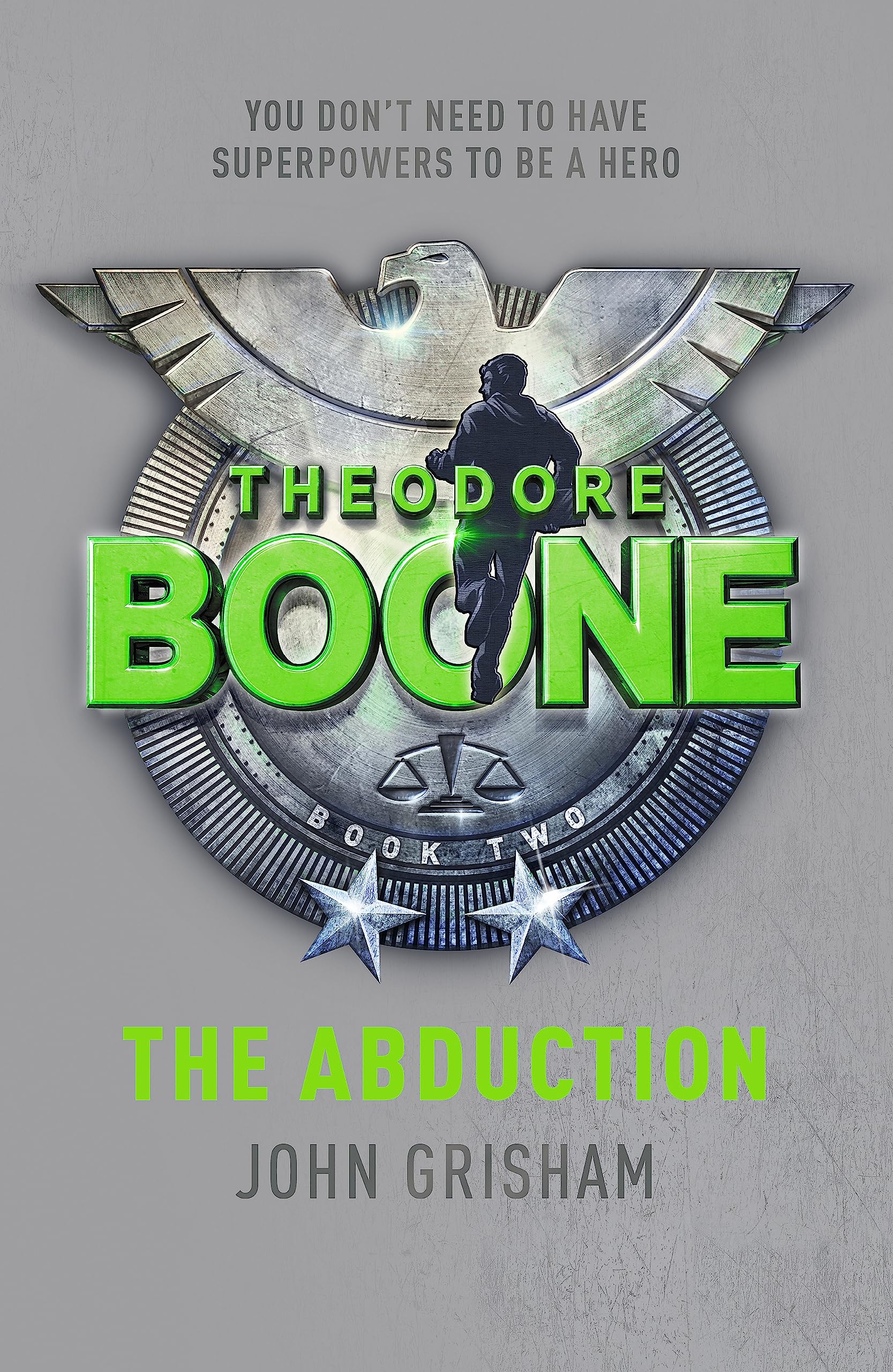 Theodore Boone: The Abduction: Theodore Boone 2 9781444714548