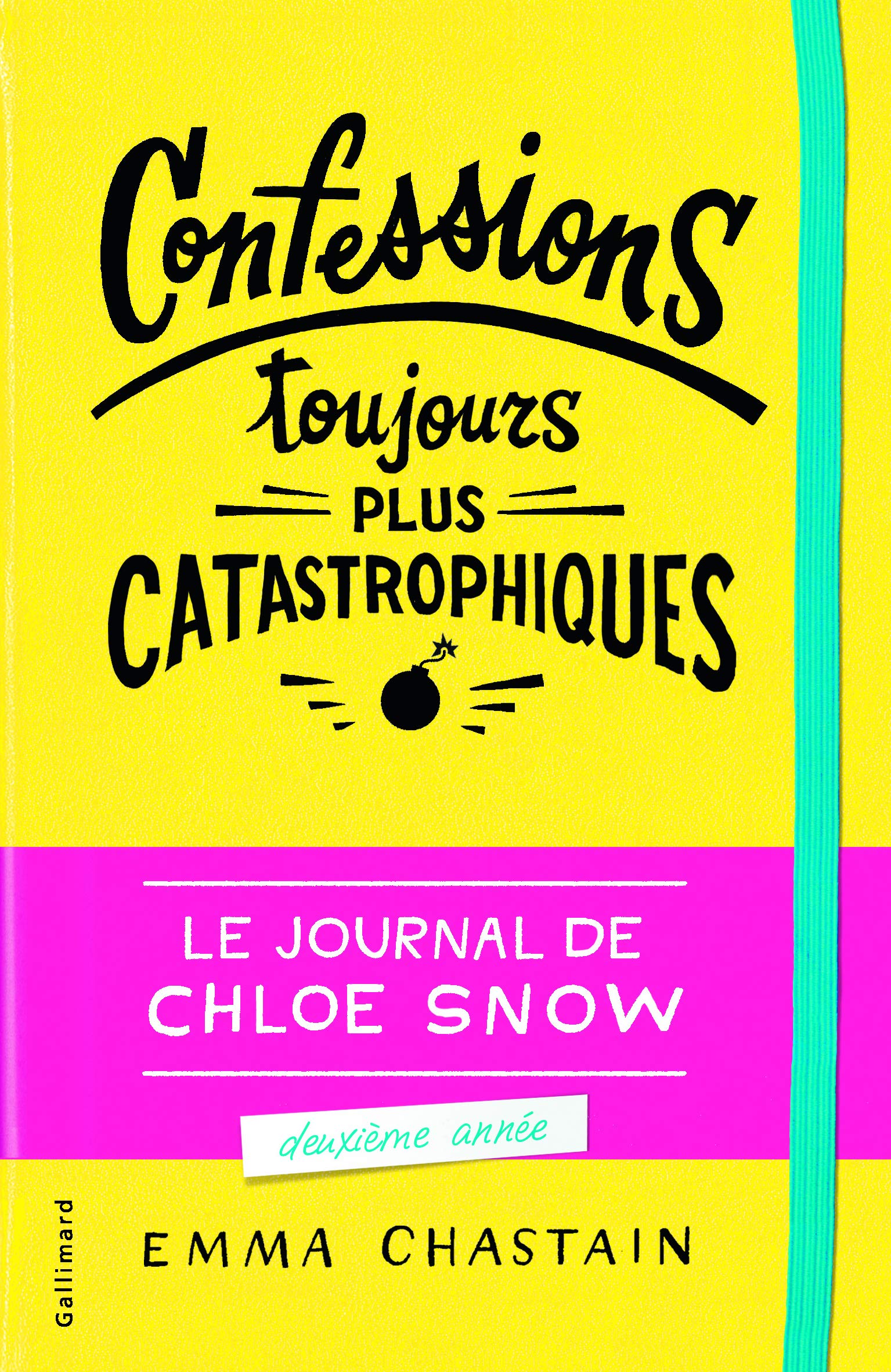 Le journal de Chloe Snow, 2 : Confessions toujours plus catastrophiques 9782075078887