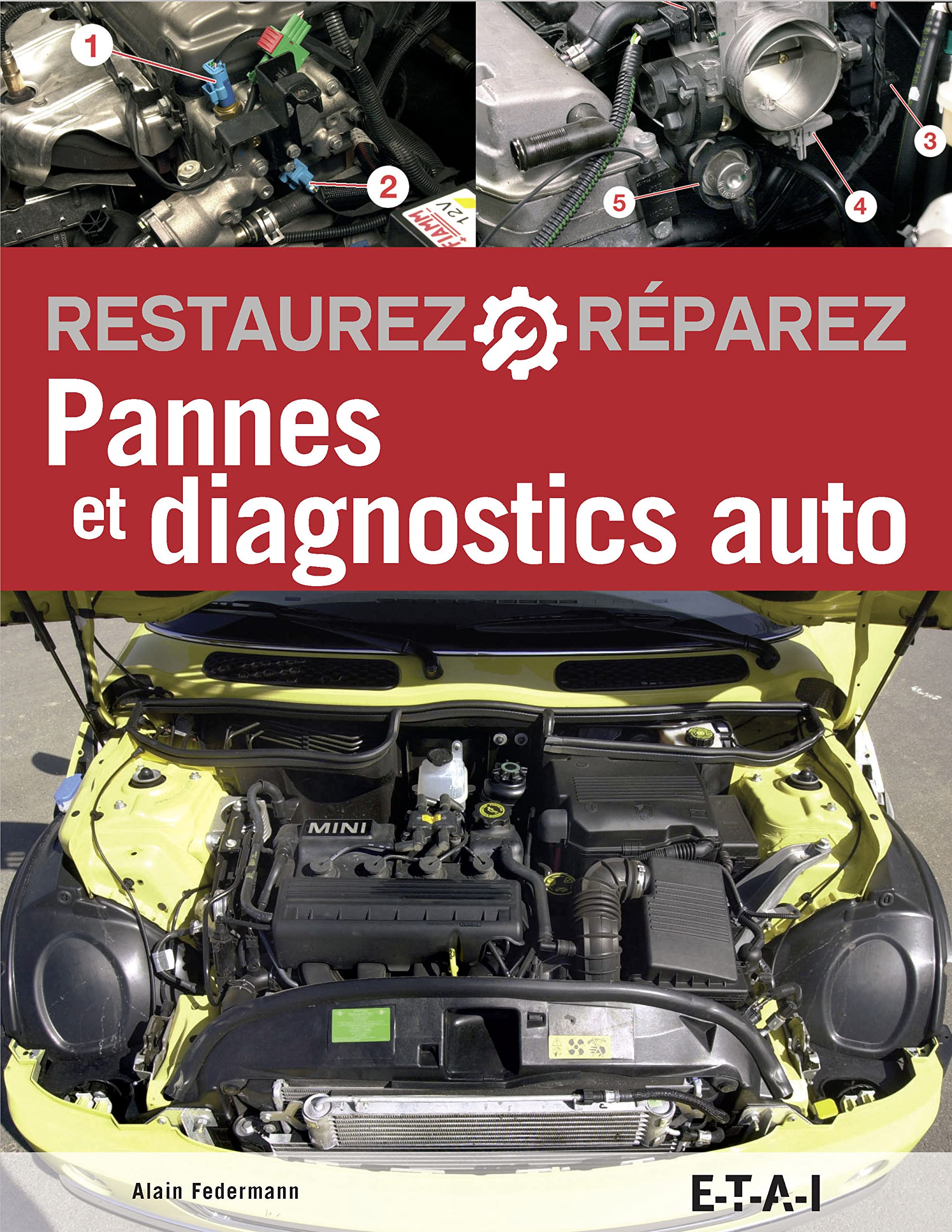 Restaurez, réparez pannes et diagnostics auto 9791028300975