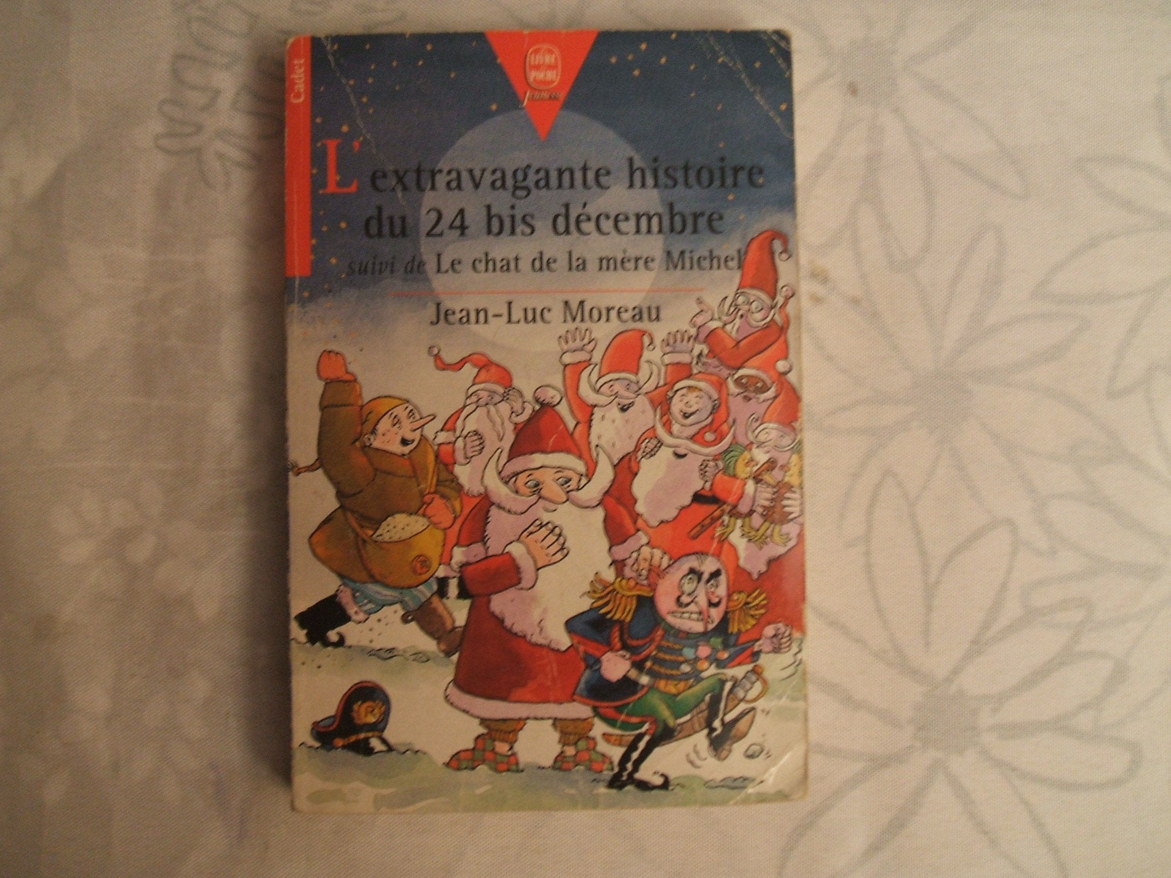 L'extravagante histoire du 24 bis décembre. suivi de Le chat de la mère Michel 9782013213370