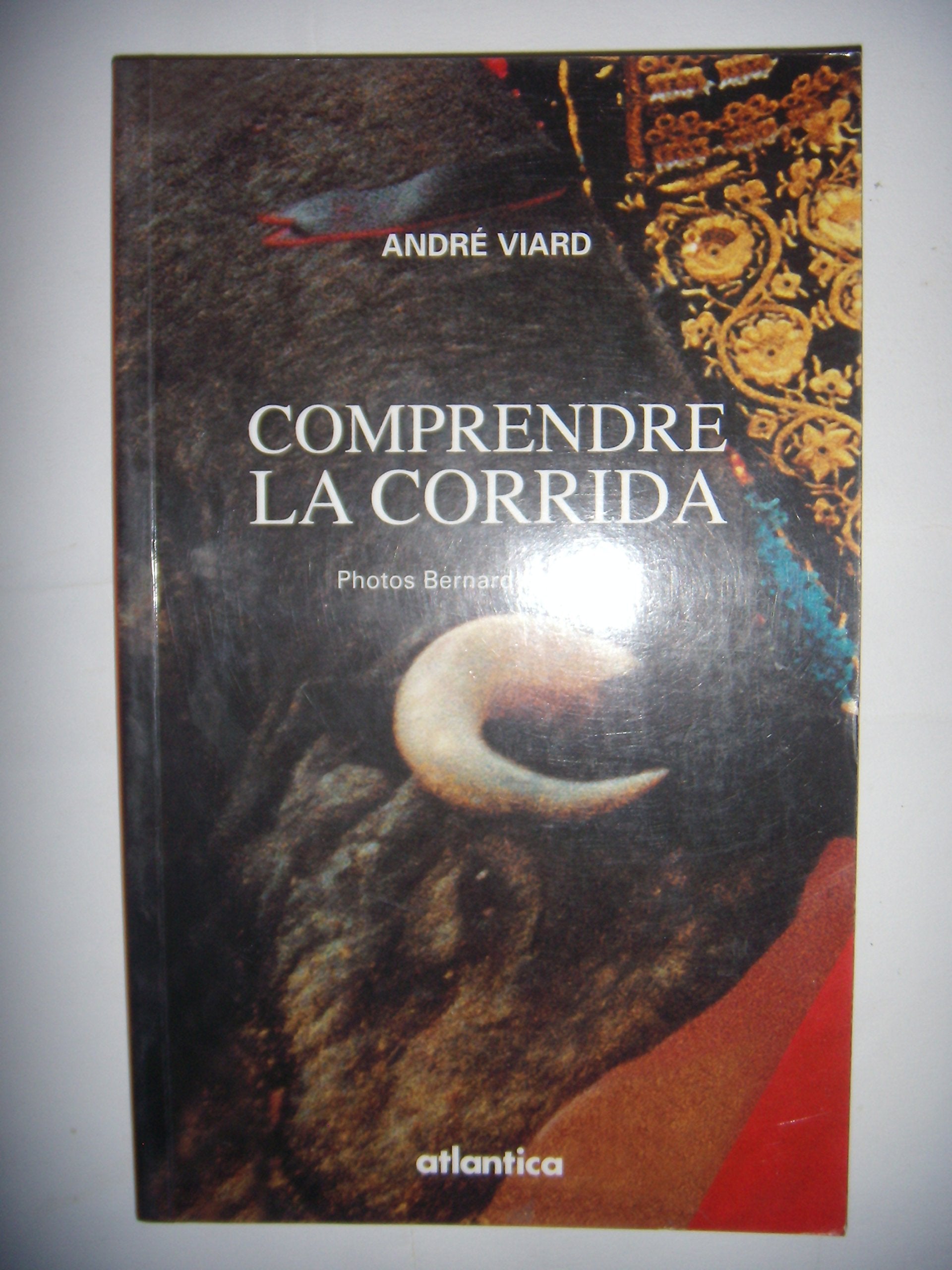 Comprendre La Corrida 9782843943560