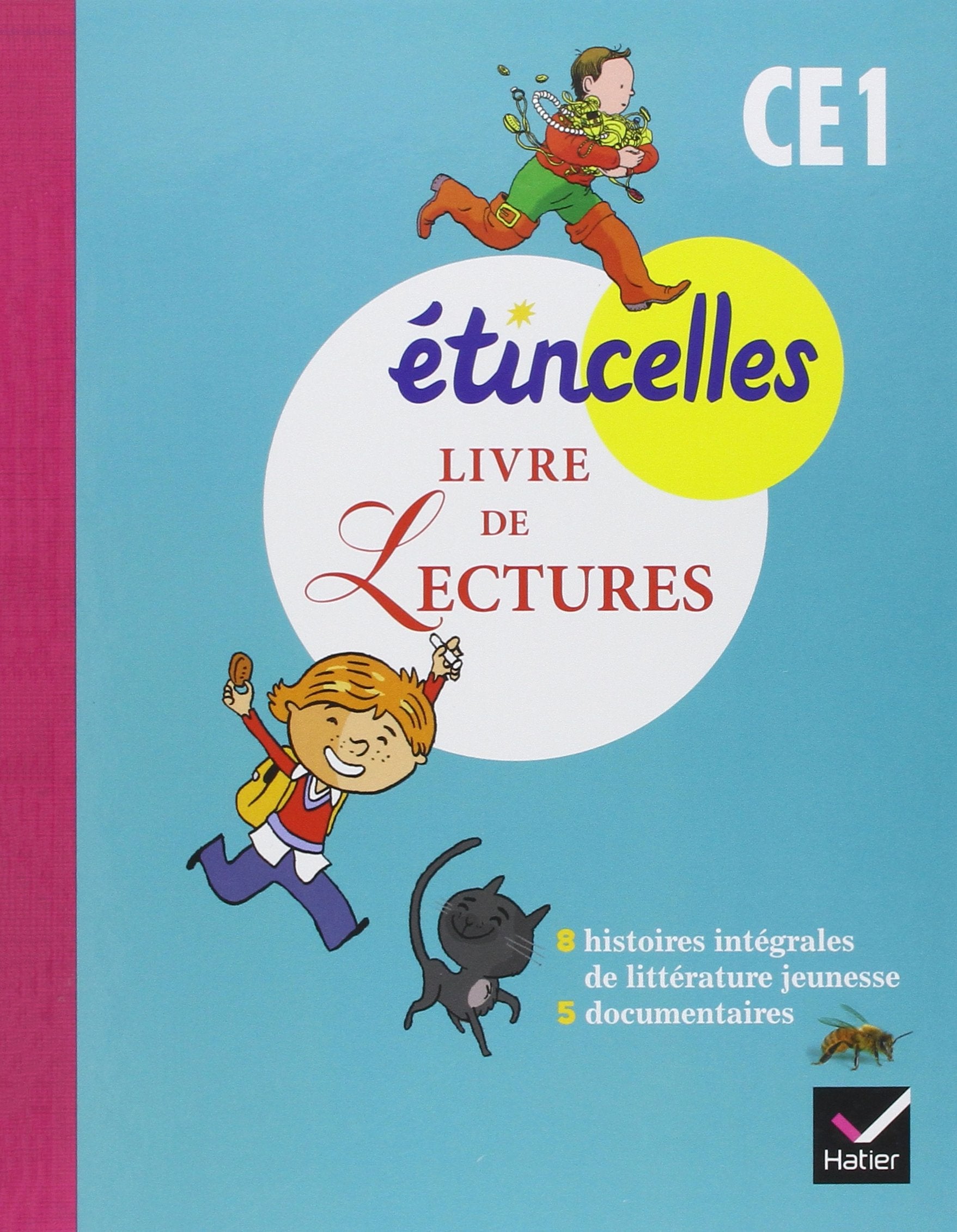 Etincelles Français CE1 éd. 2012 - Livre de Lectures 9782218956508