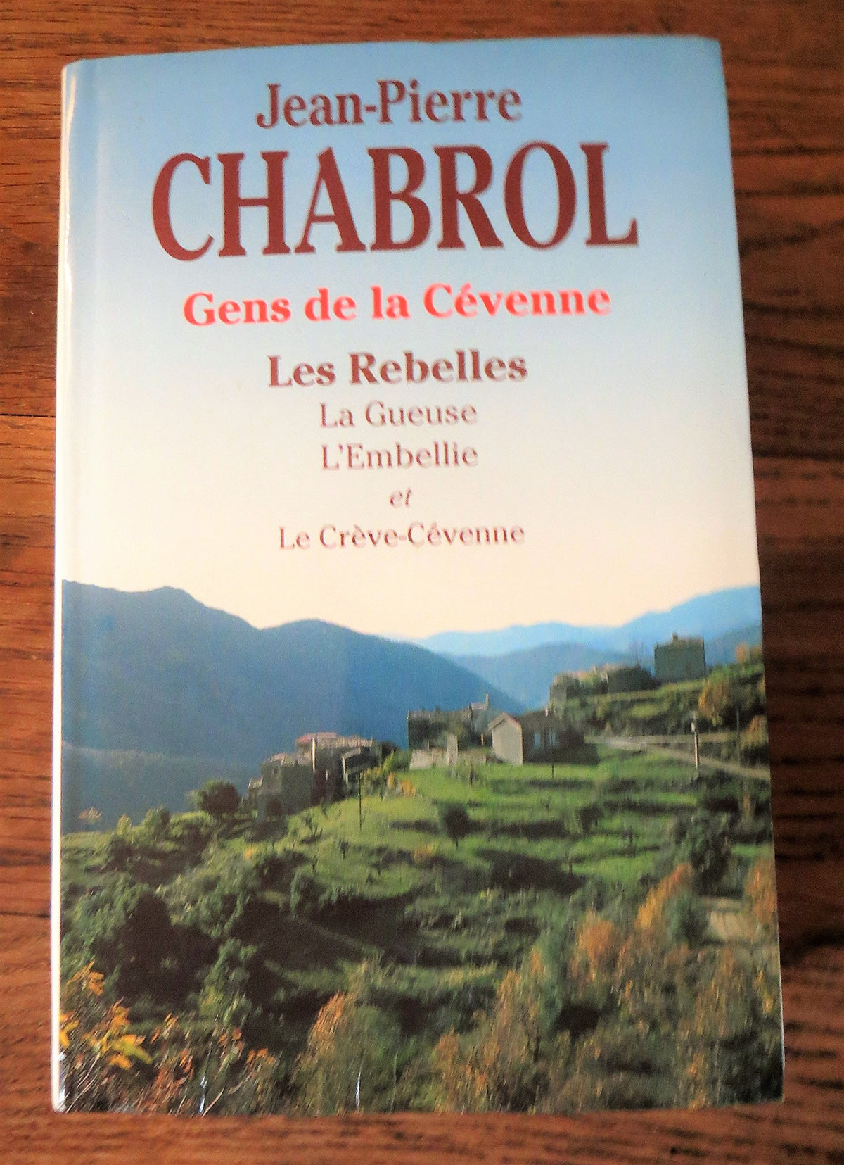 Gens de la Cévenne: Les rebelles: les rebelles, la gueuse, l'embellie et le creve-cevenne 9782286088446