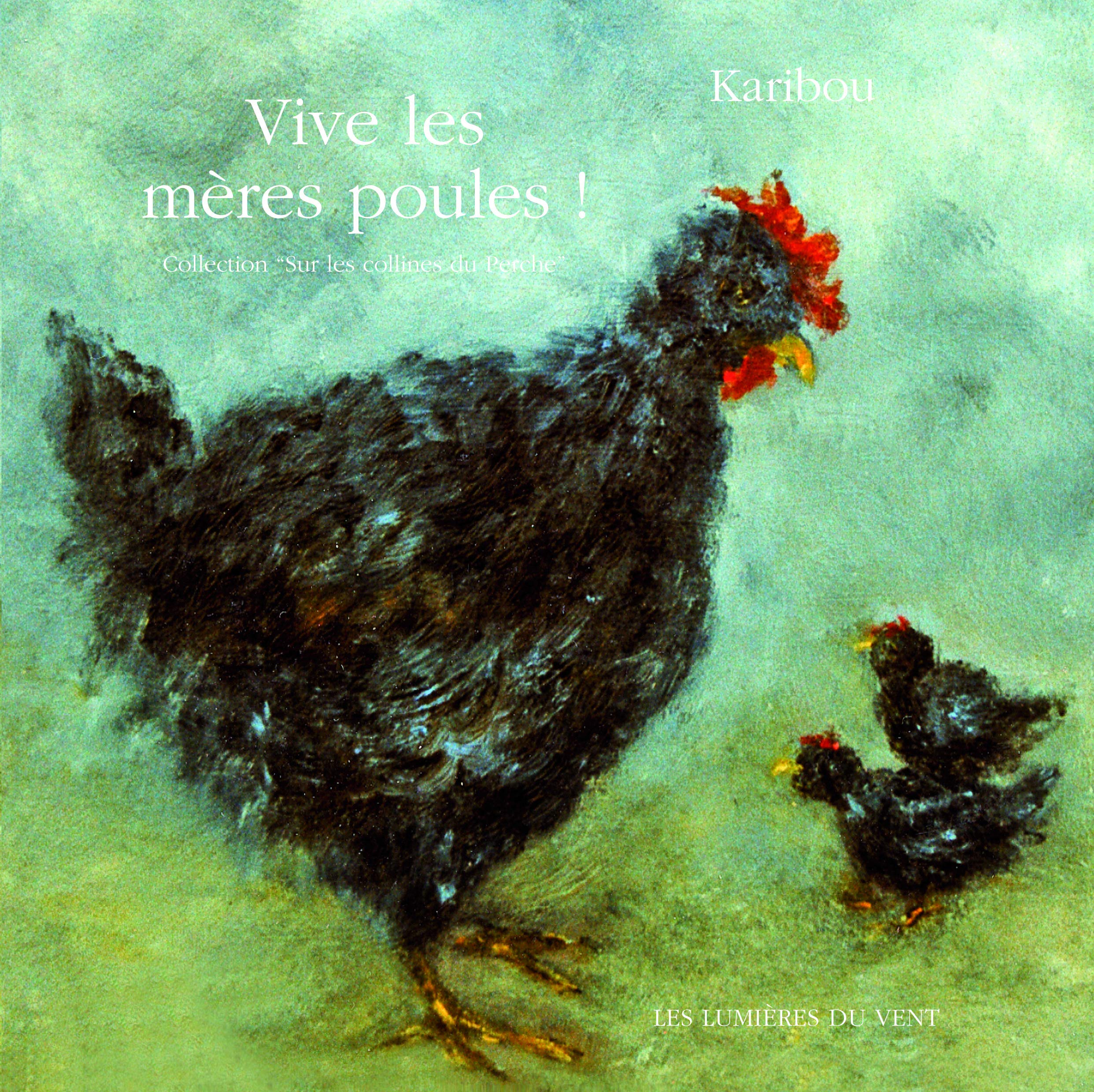Vive les mères poules 9782952897716