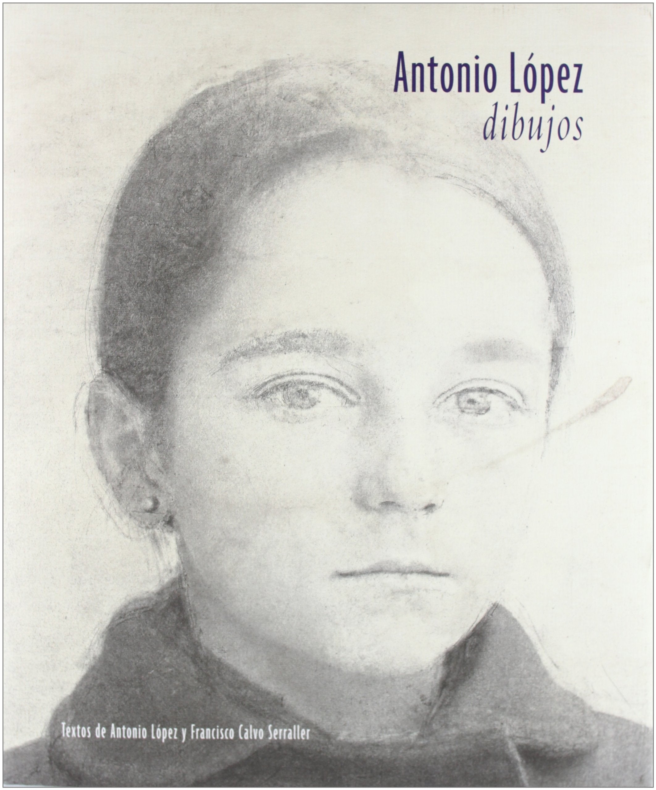 Antonio López: dibujos 9788492441044