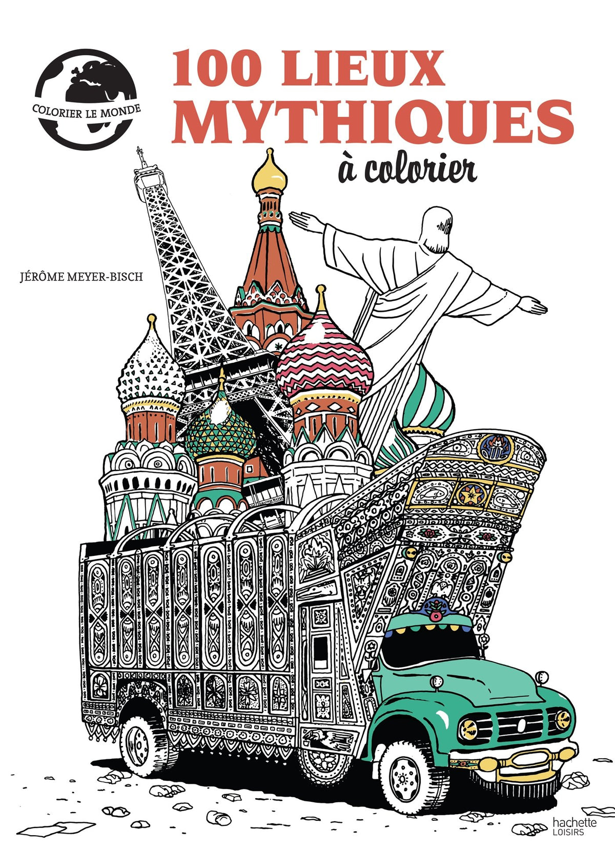 100 lieux mythiques à colorier 9782012386358