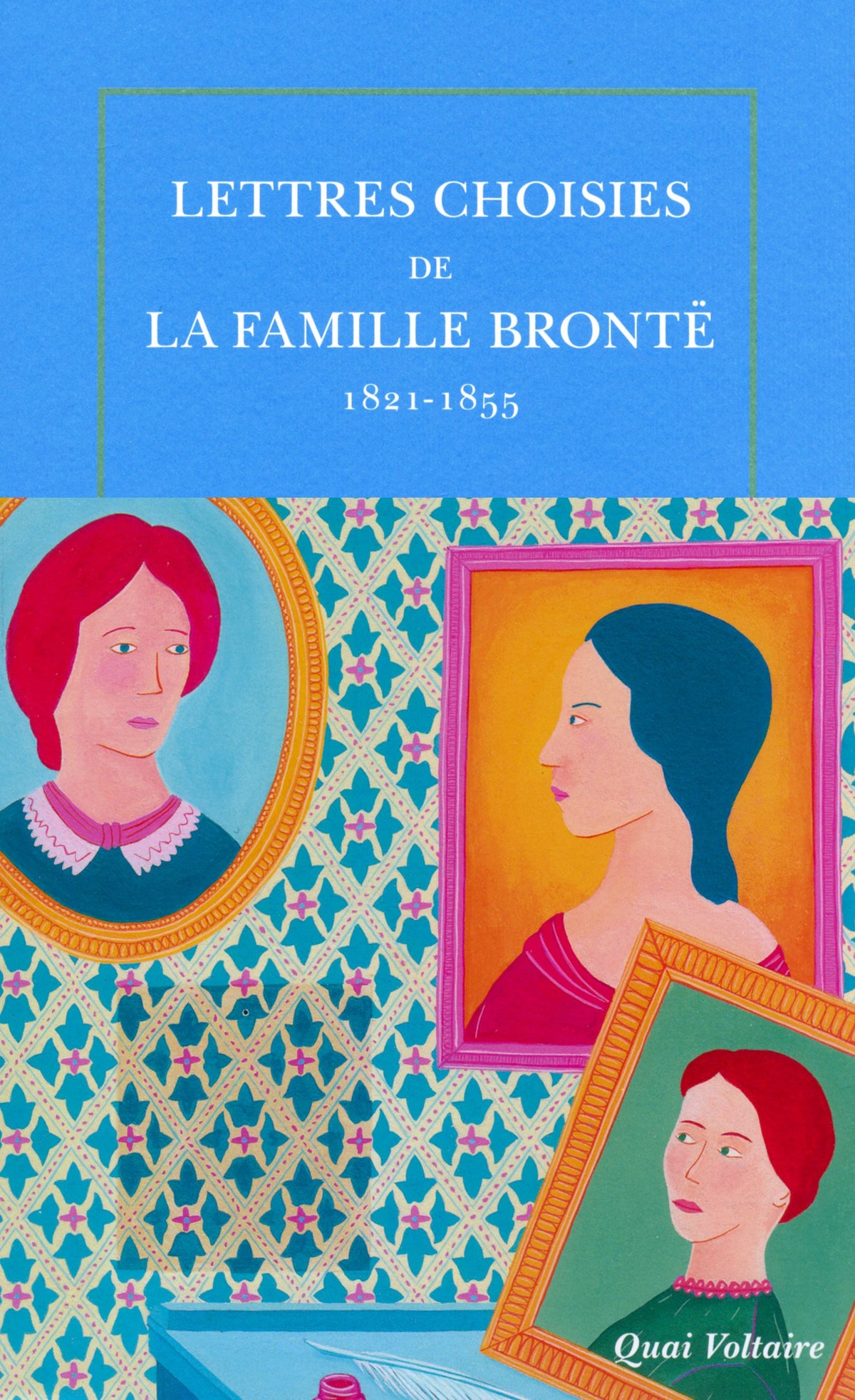 Lettres choisies de la famille Brontë: (1821-1855) 9782710378013