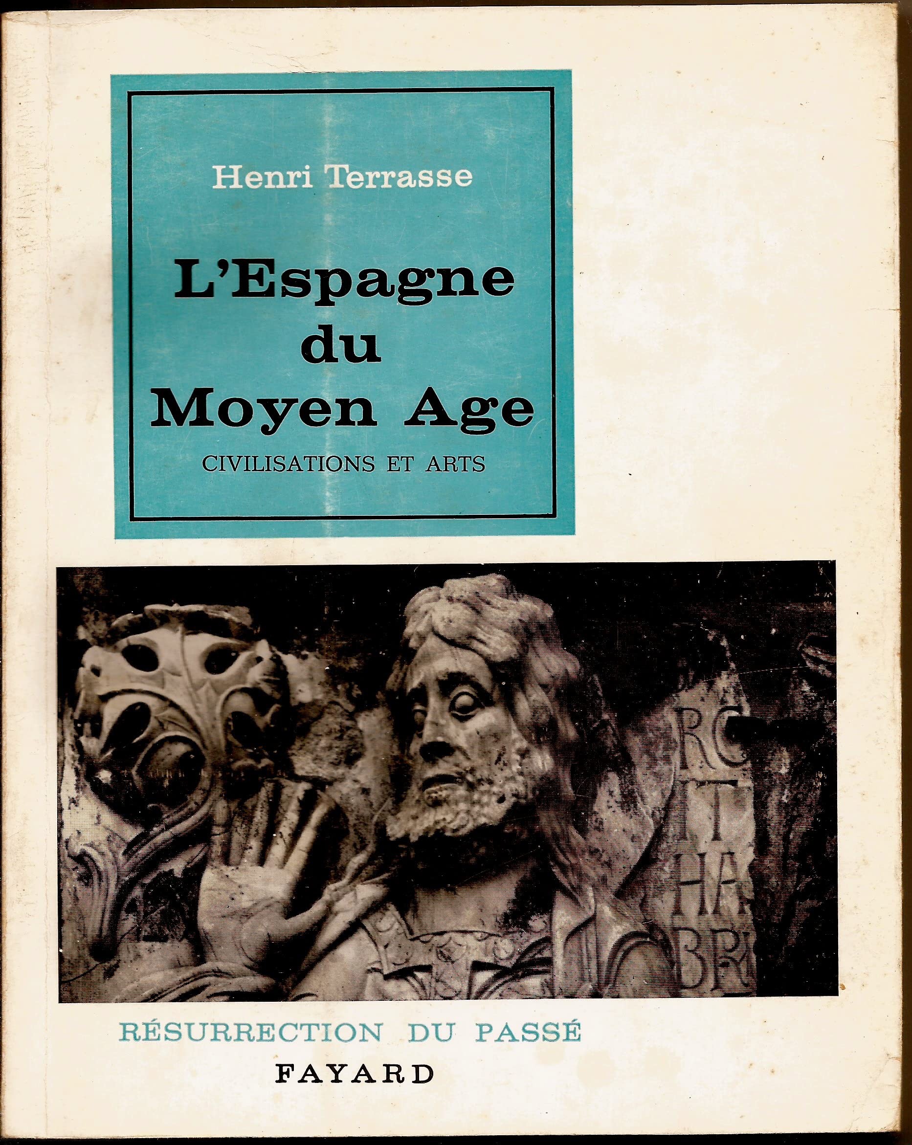L'ESPAGNE DU MOYEN AGE. CIVILISATIONS ET ARTS.