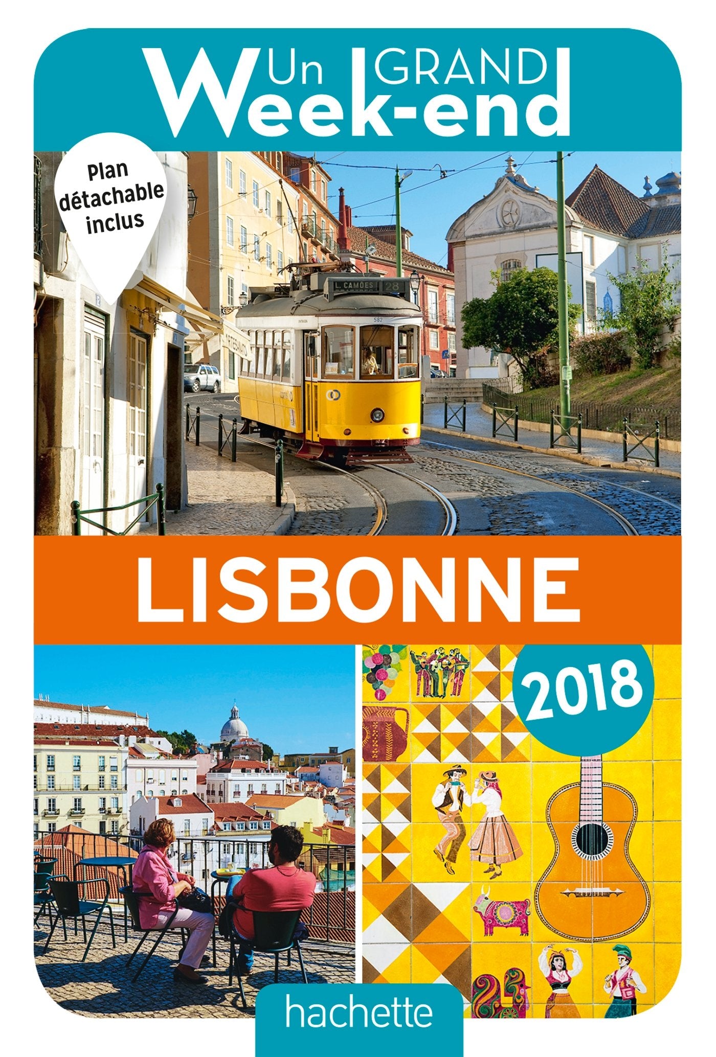 Guide Un Grand Week-end à Lisbonne 2018 9782017008439