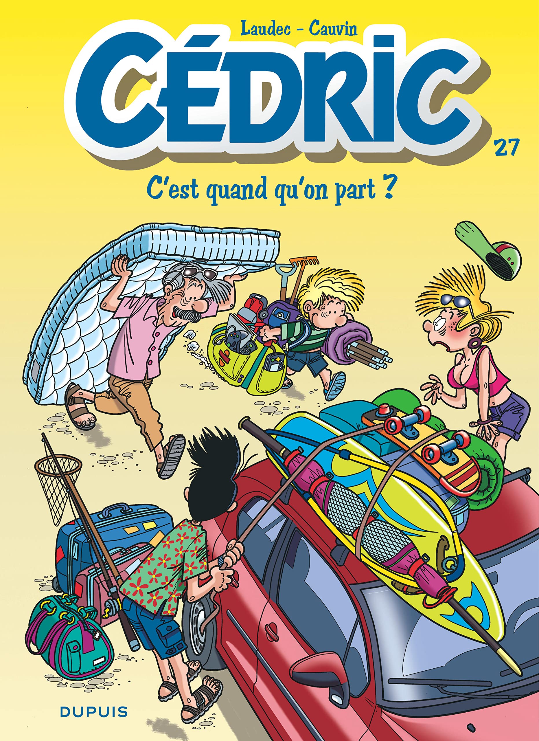 Cédric - Tome 27 - C'est quand qu'on part ? 9782800156095