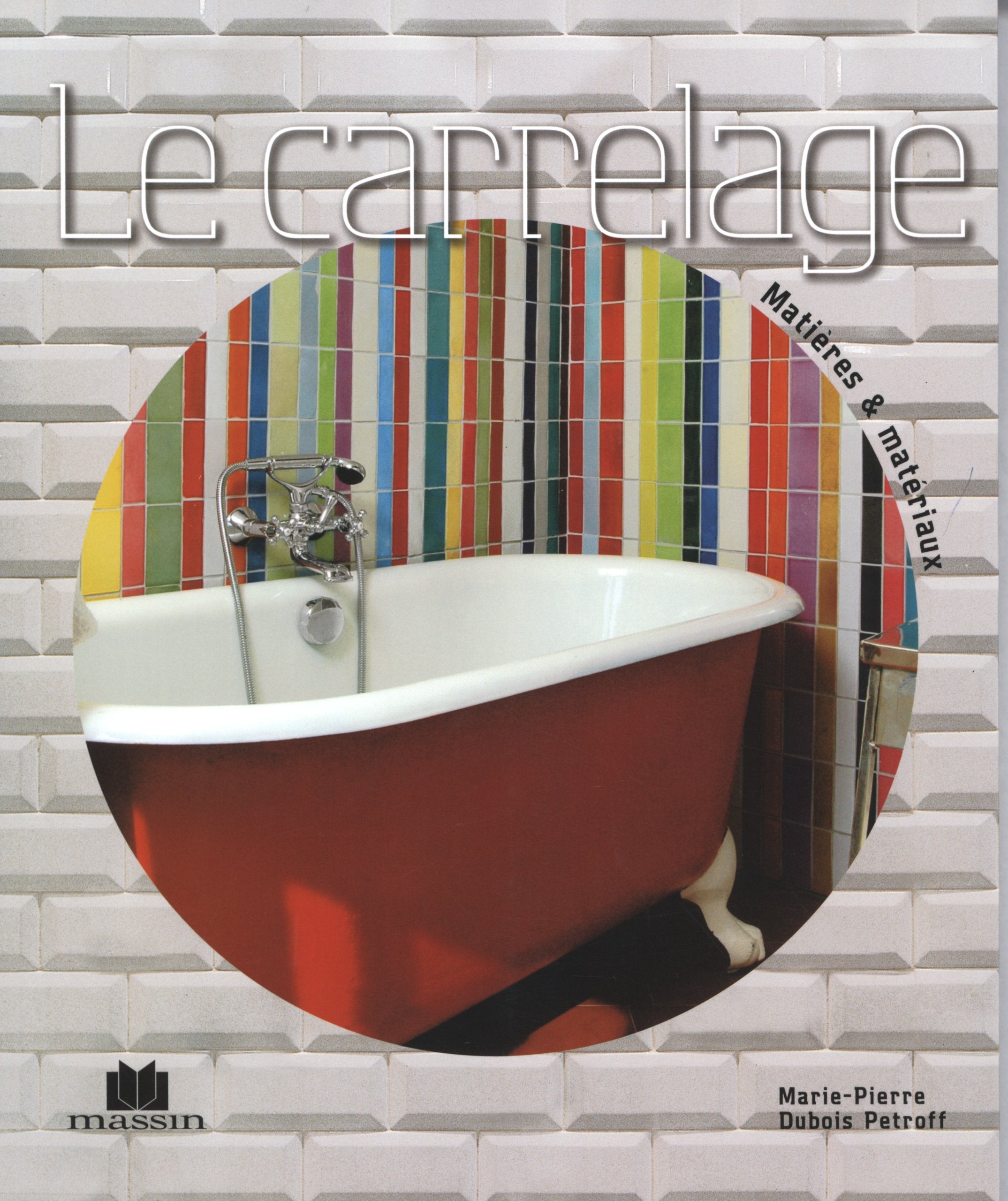 Le carrelage 9782707205711