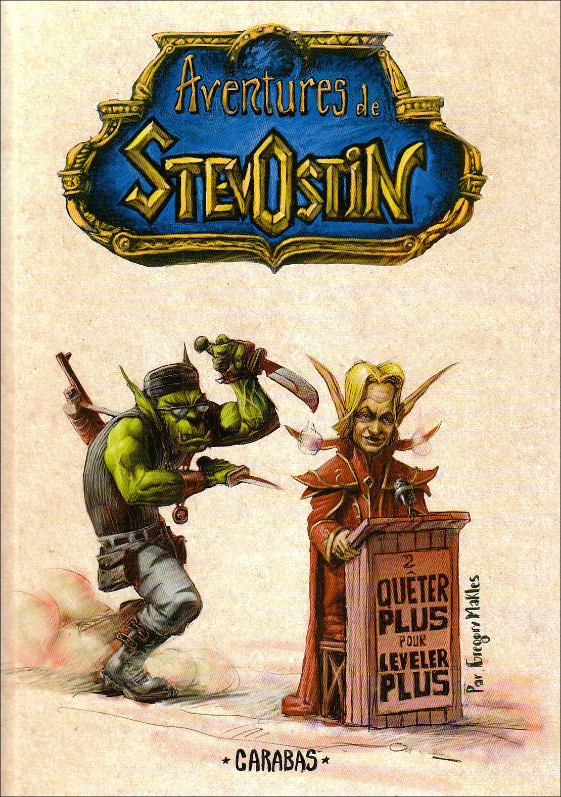 Aventures de Stevostin, Tome 2 : Queter plus pour leveler plus 9782351005132