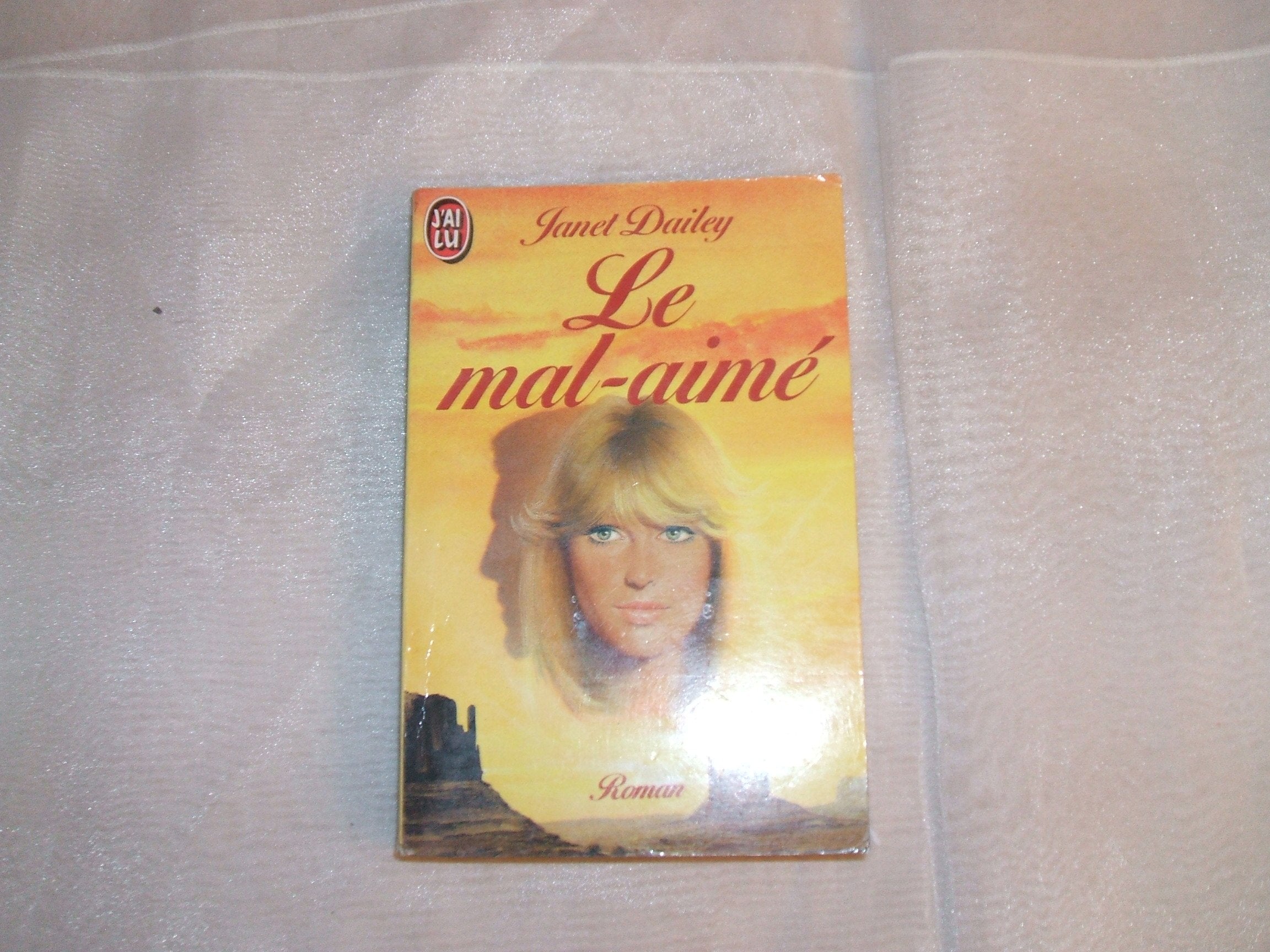 Le Mal-aimé: Janet Daile 9782277219002