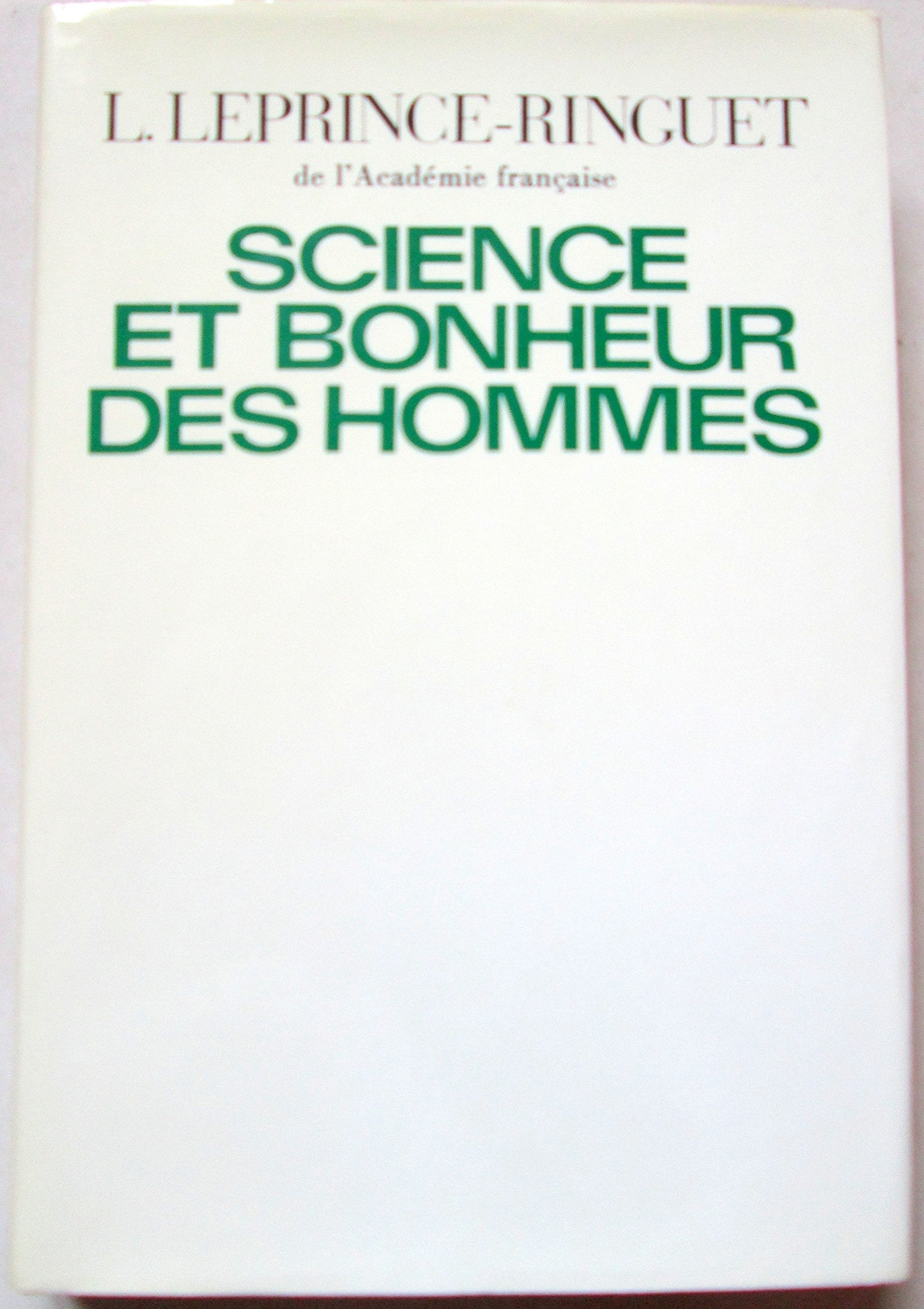 Science et Bonheur Des Hommes