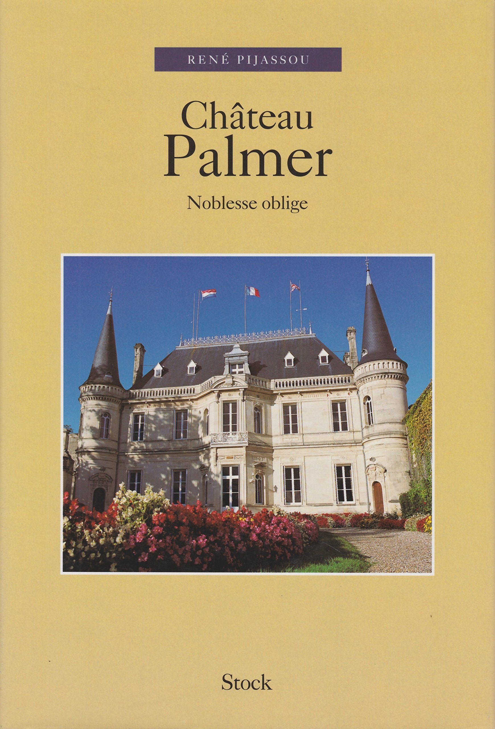 Chateau Palmer. Noblesse Oblige 9782234044982