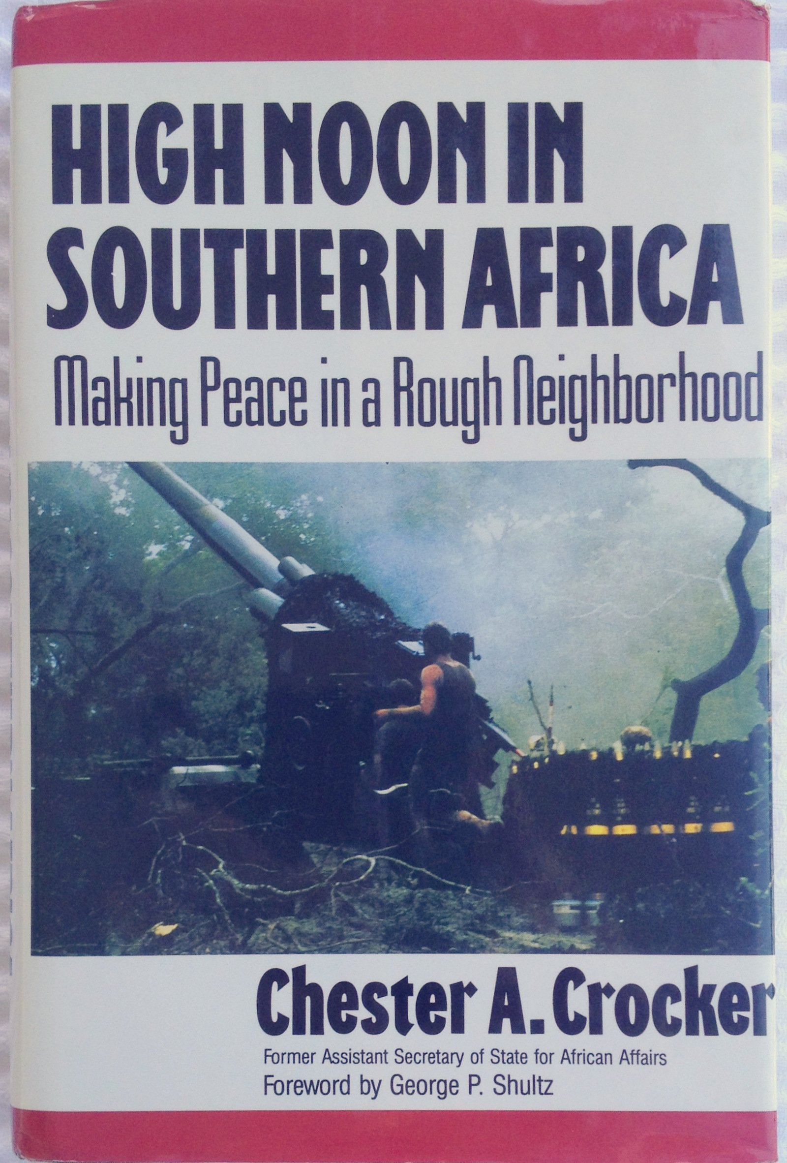 High Noon in Southern Africa: Making Peace in a Rough Neighborhood 9780393034325