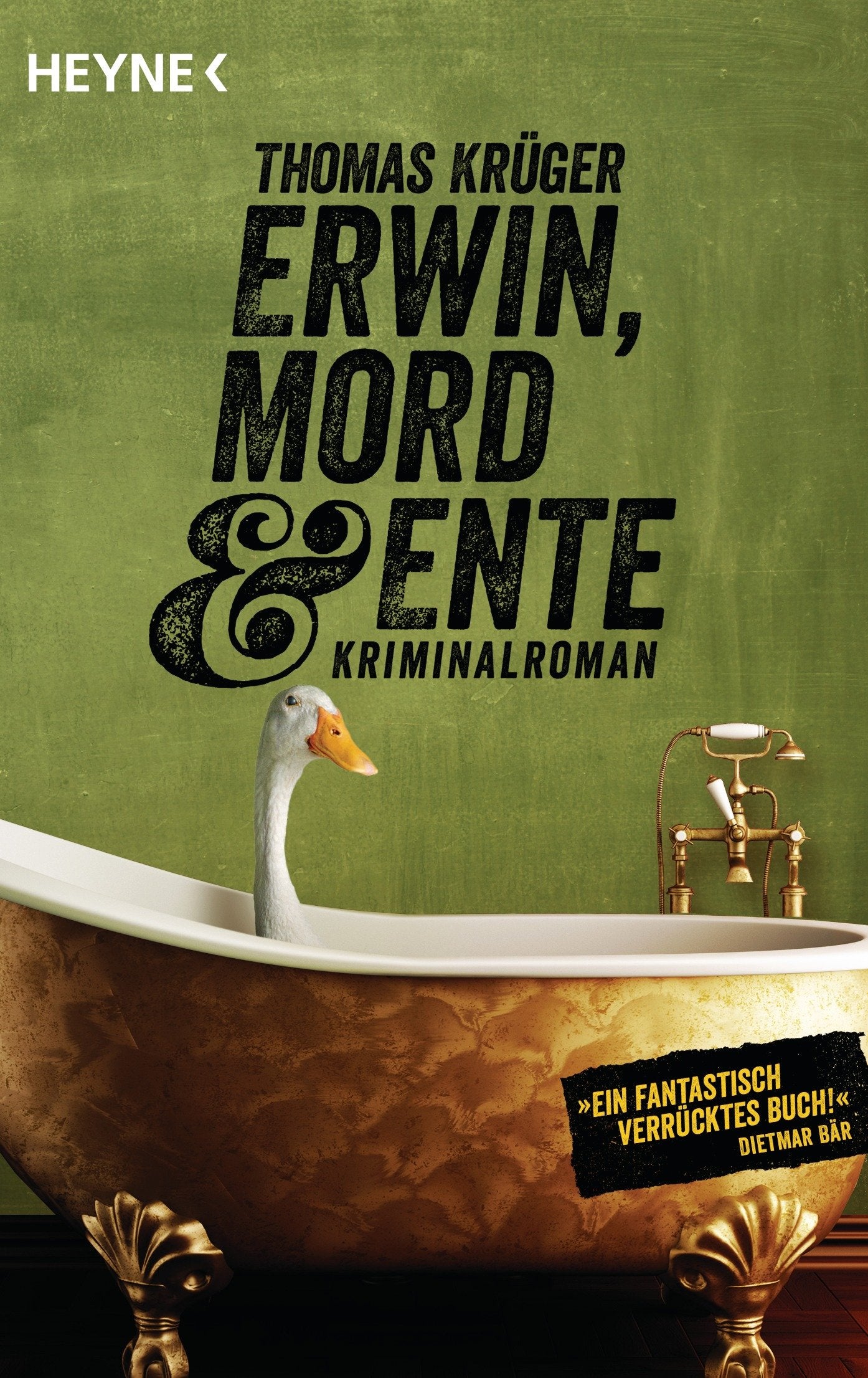 Erwin, Mord & Ente: Kriminalroman 9783453411524