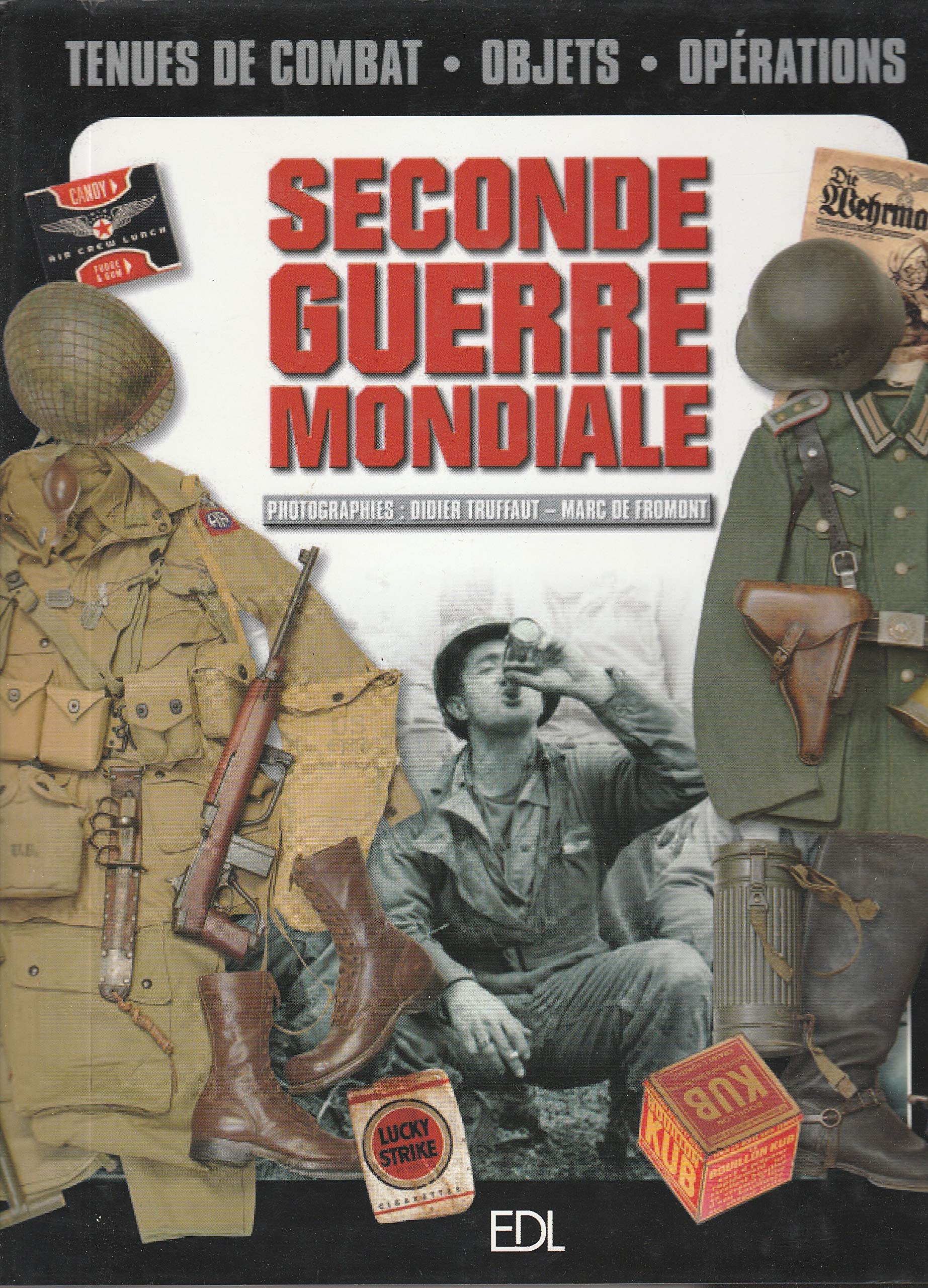 La Seconde Guerre Mondiale, 1939-1945. Objets Et Uniformes 9782843083921