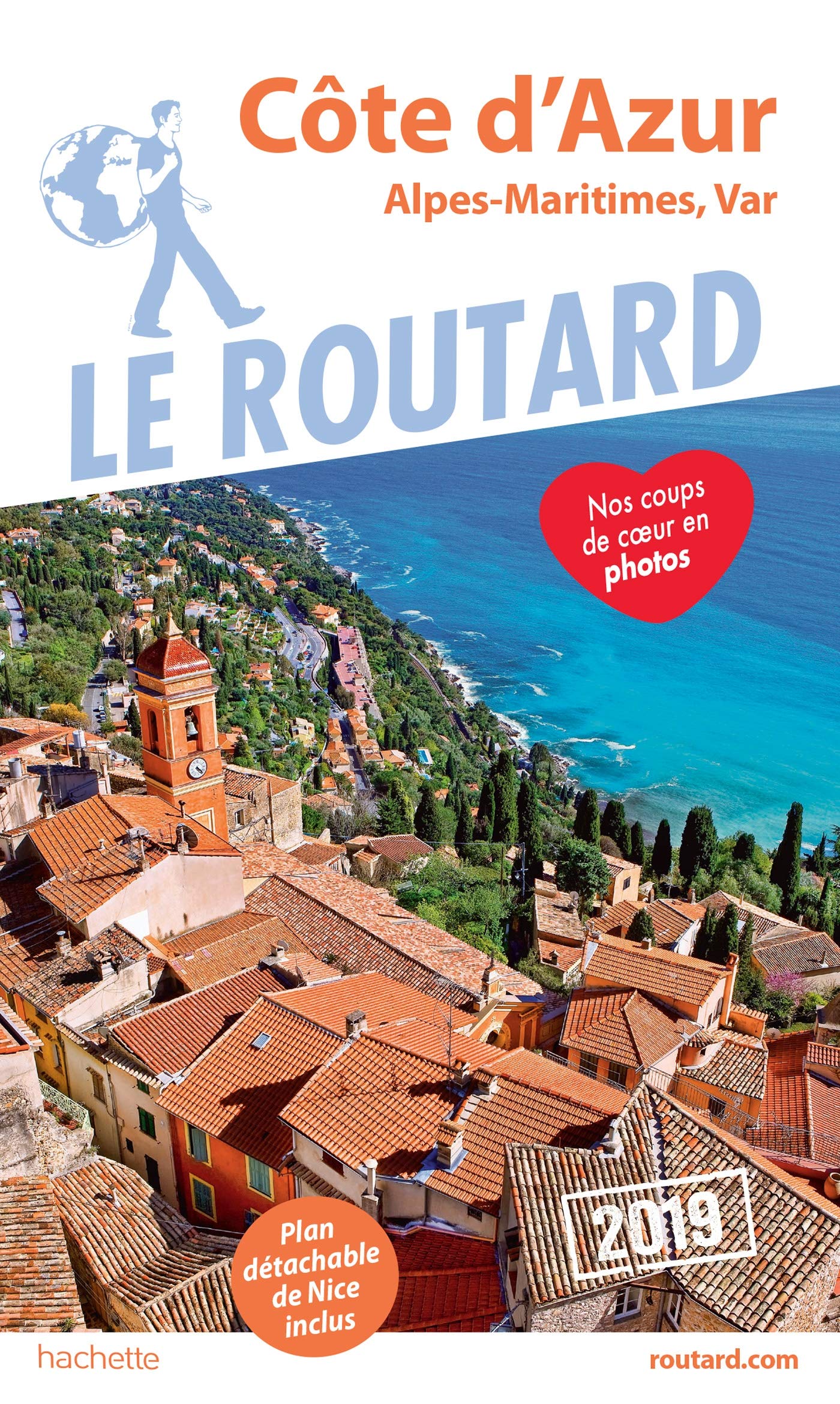 Guide du Routard Côte d'Azur 2019: (Alpes-Maritimes, Var) 9782016267790