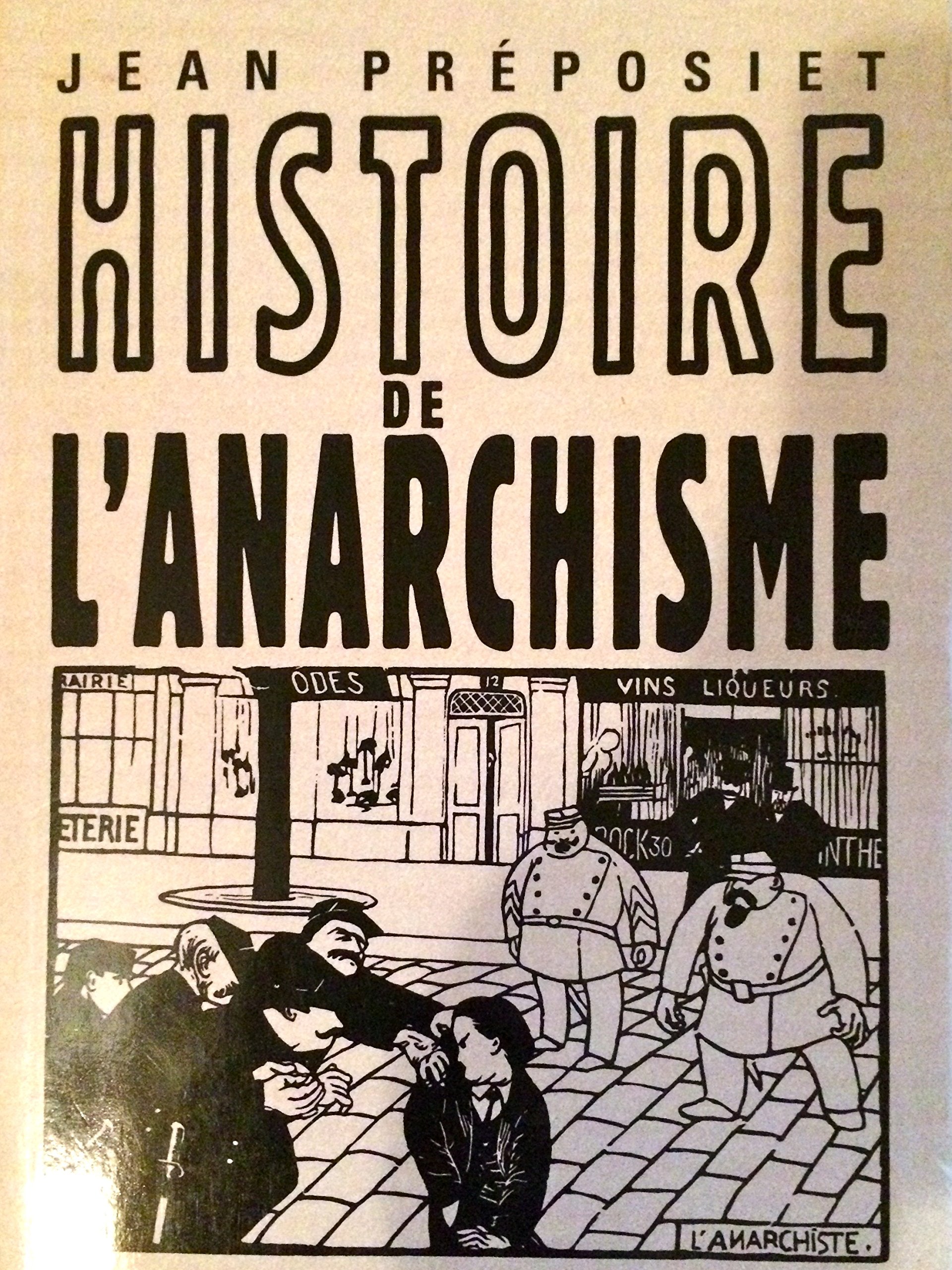 Histoire de l'Anarchisme 9782847340037