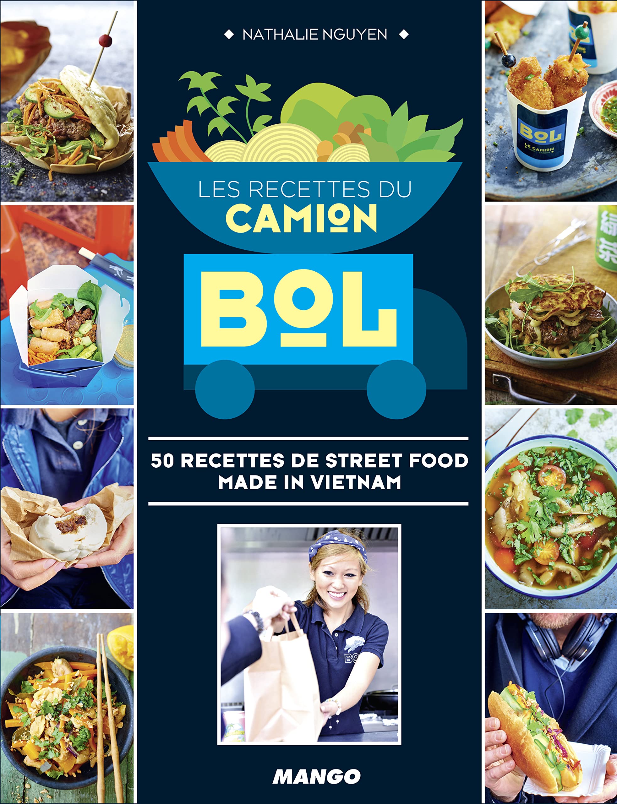 Les recettes du camion bol: 50 recettes de street food made in vietnam 9782317010545