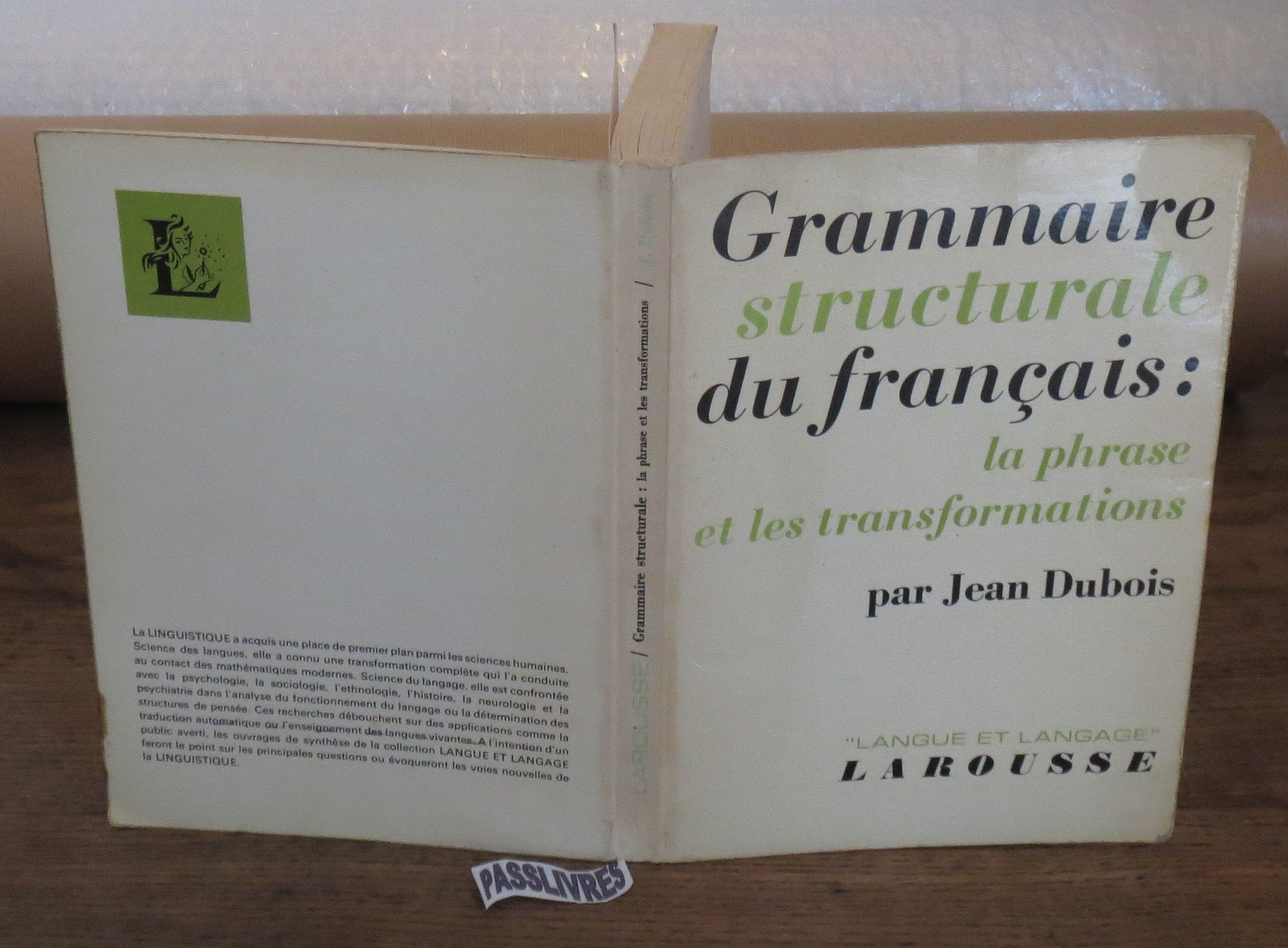 Grammaire structurale du français : la phrase et les transformations 9782030703182
