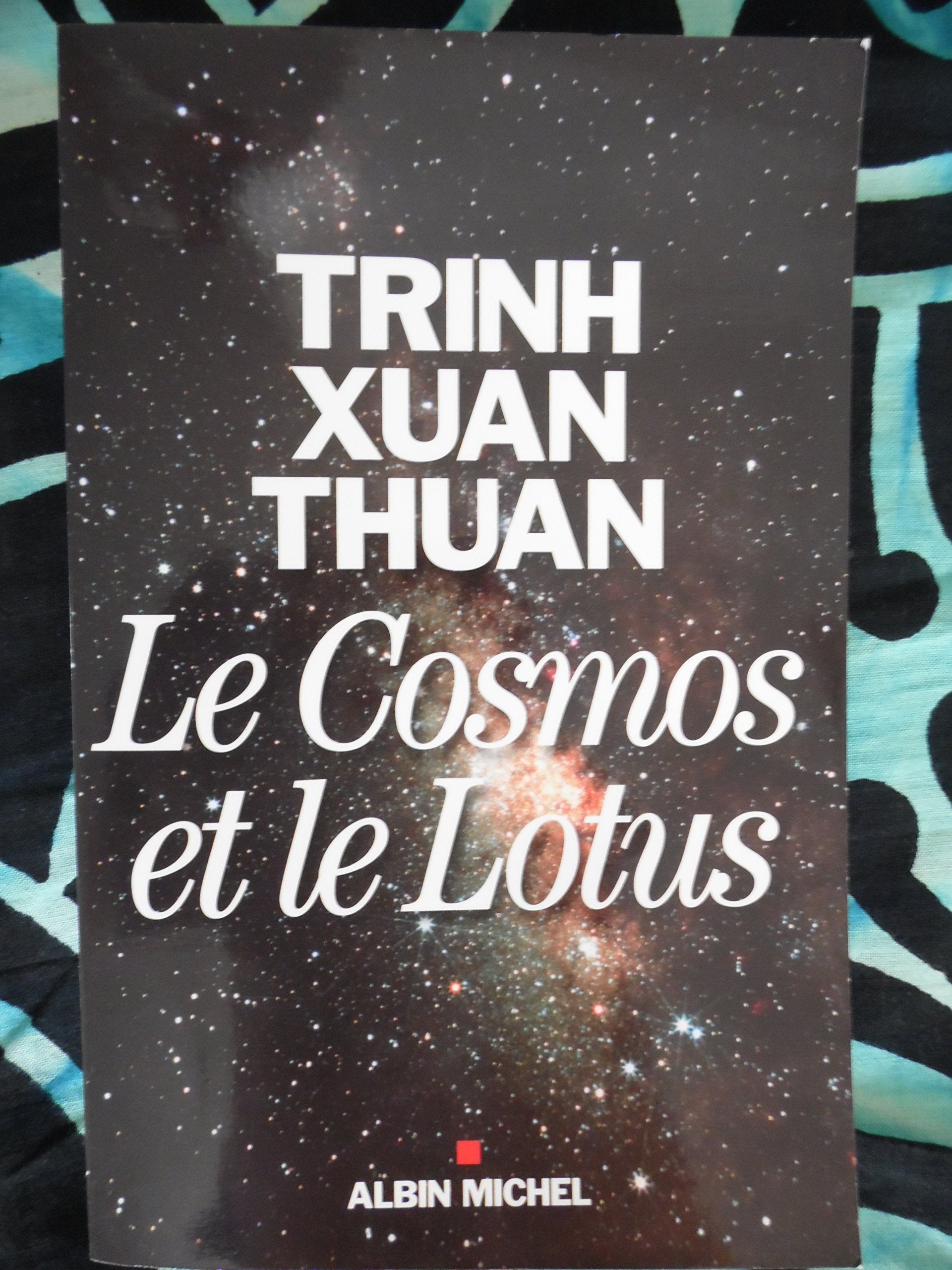 Le Cosmos et le Lotus: Confessions d'un astrophysicien 9782226230546