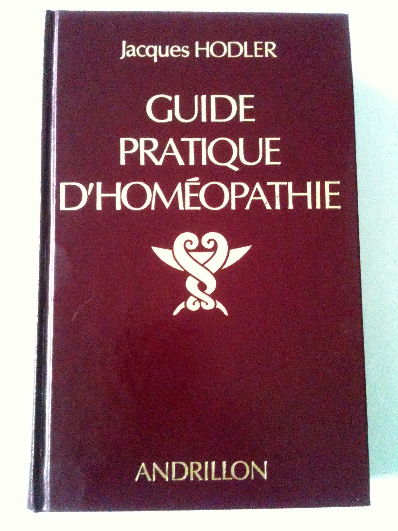 Guide pratique d'homéopathie : dictionnaire des maladies et traitements 9782712600327