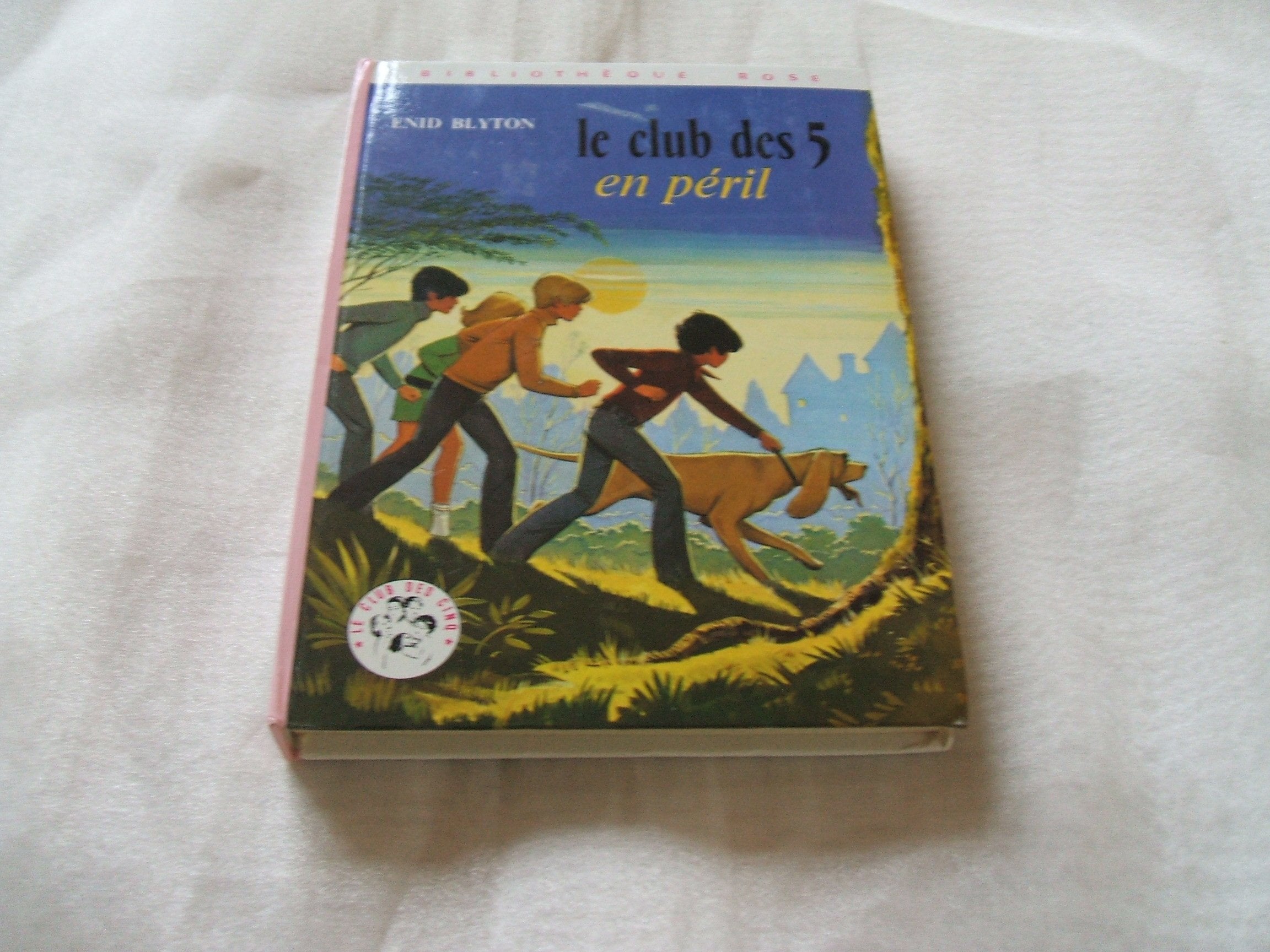 Le Club des cinq en péril (Bibliothèque rose) 9782010035951