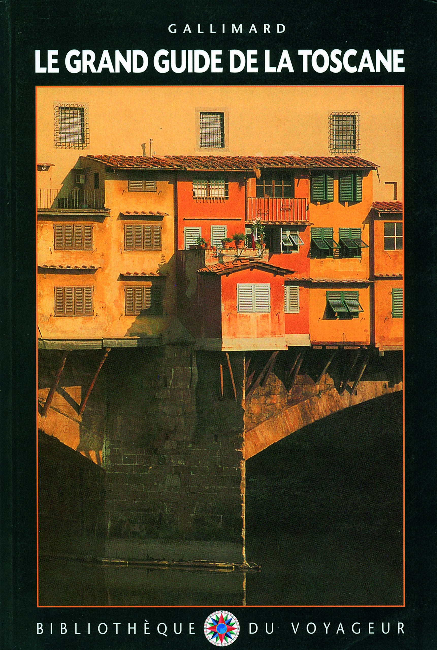 Le Grand Guide de la Toscane 1990 9782070720576