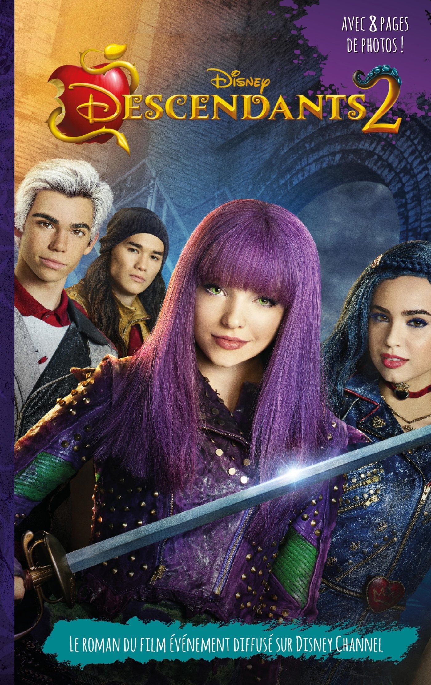 Descendants 2 - Le roman du film: Novélisation du deuxième film 9782017028437