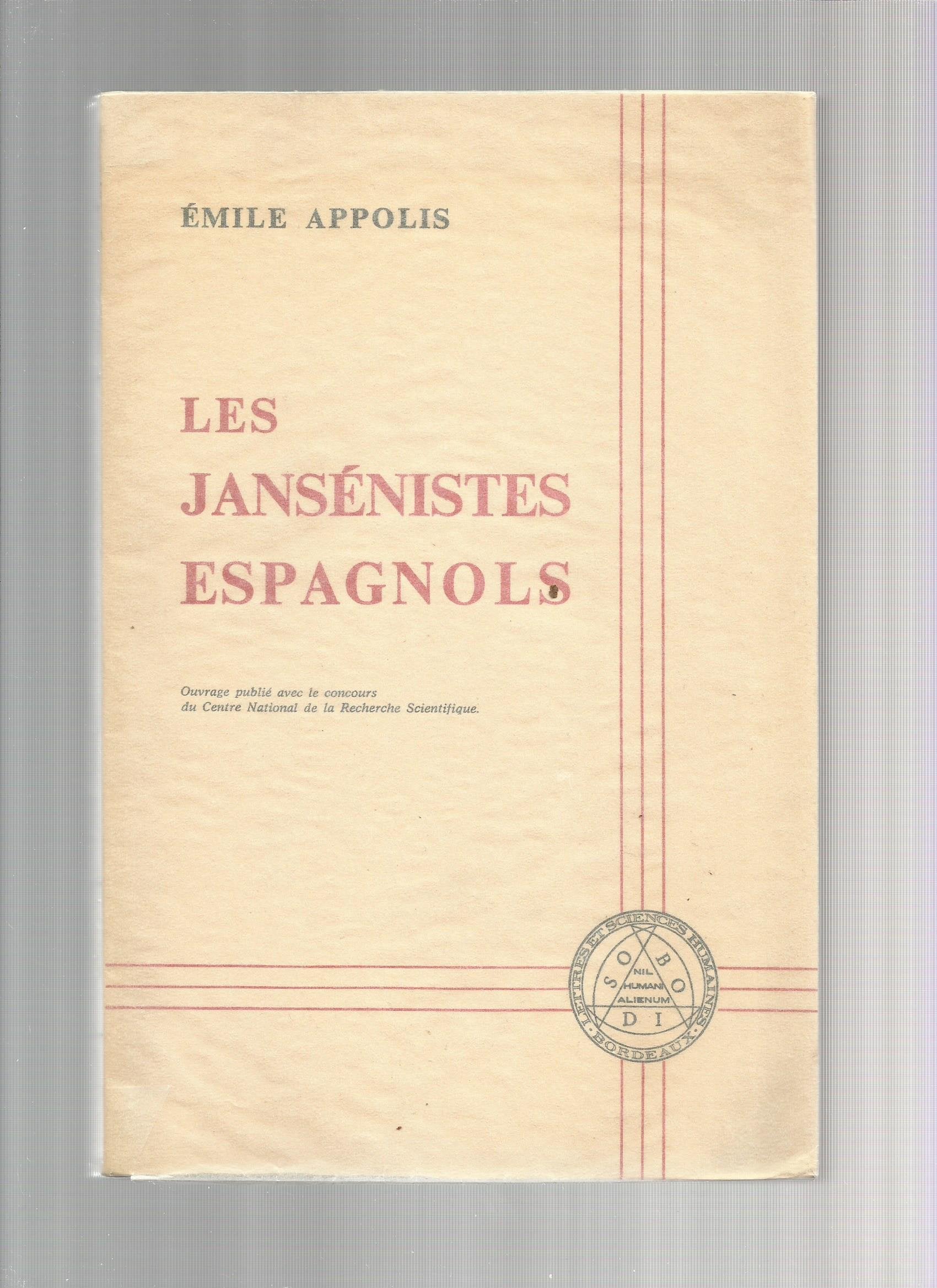 Émile Appolis,... Les Jansénistes espagnols