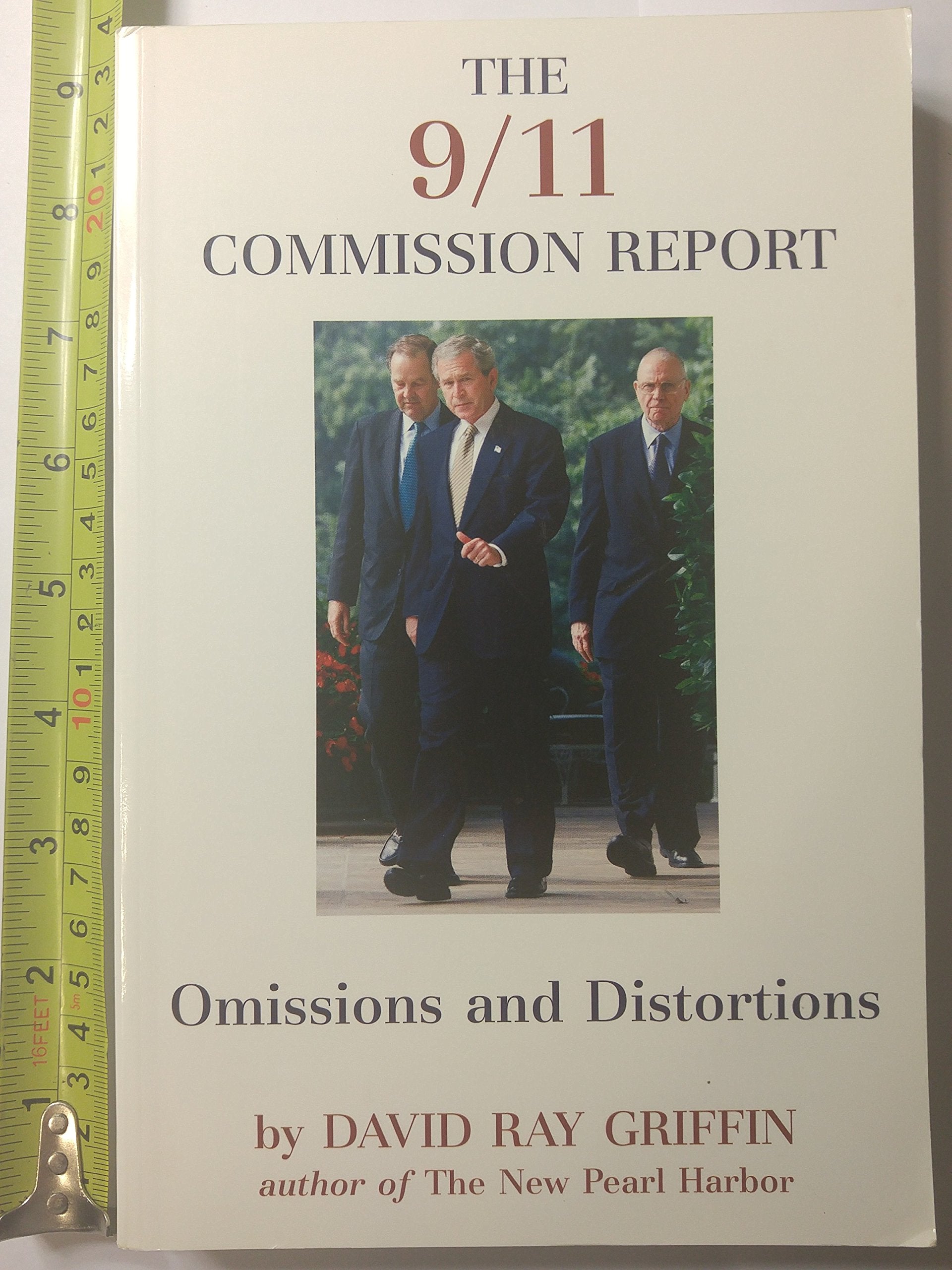 The 9/11 Commission Report: Omissions And Distortions 9781566565844