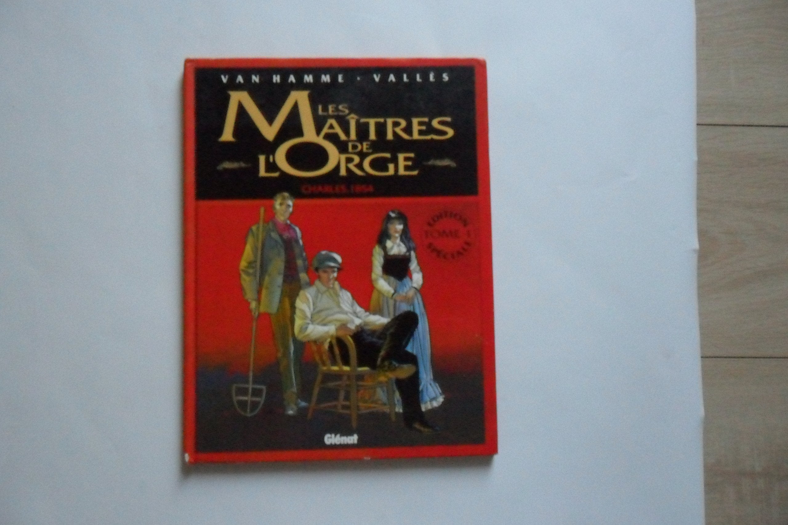 Les maîtres de l'orge, tome 1 : Charles, 1854 9782723414258