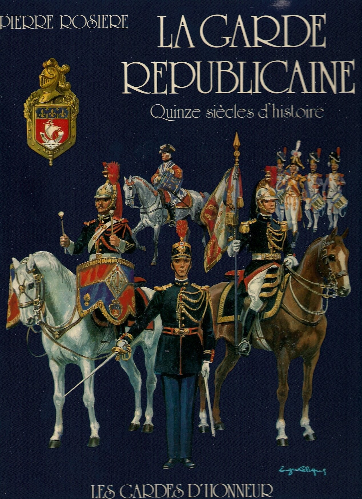 La Garde républicaine (Les Gardes d'honneur) 9782901151043