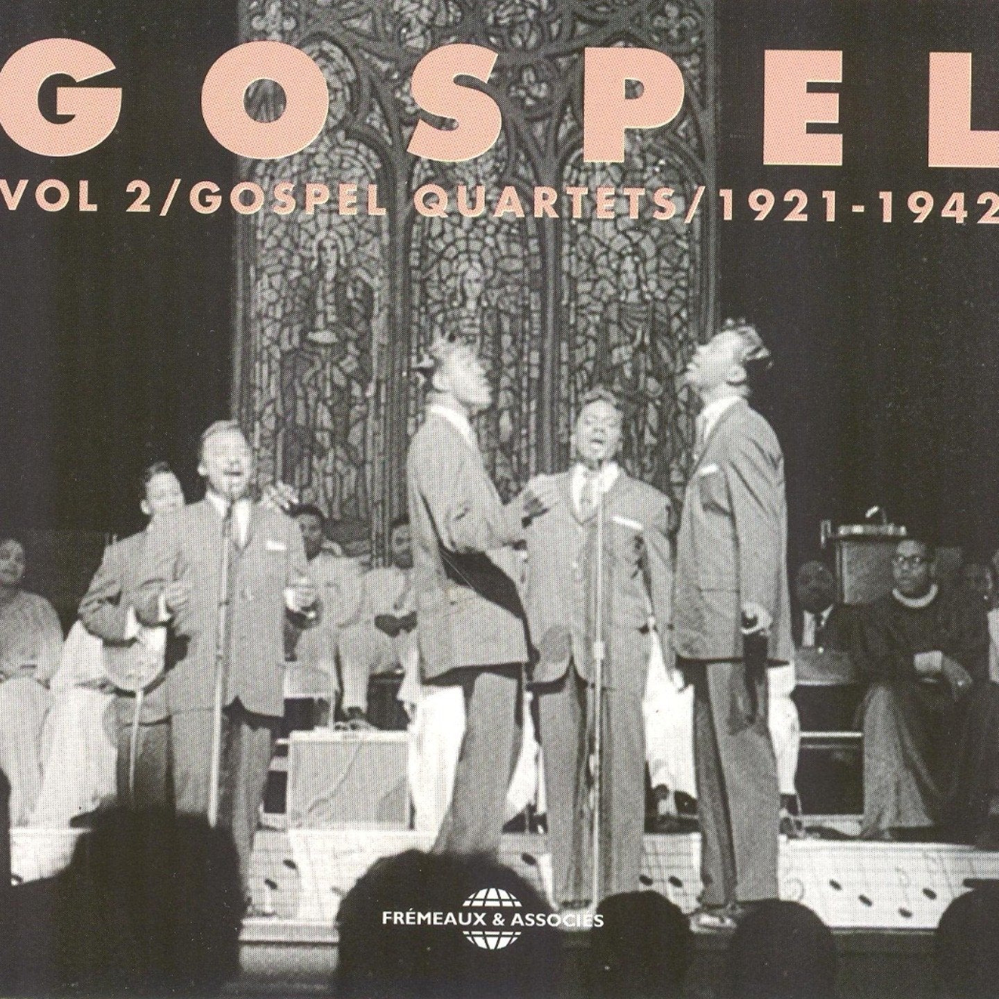 Vol. 2 : Gospel Quartet 1921-1942 3448960202626
