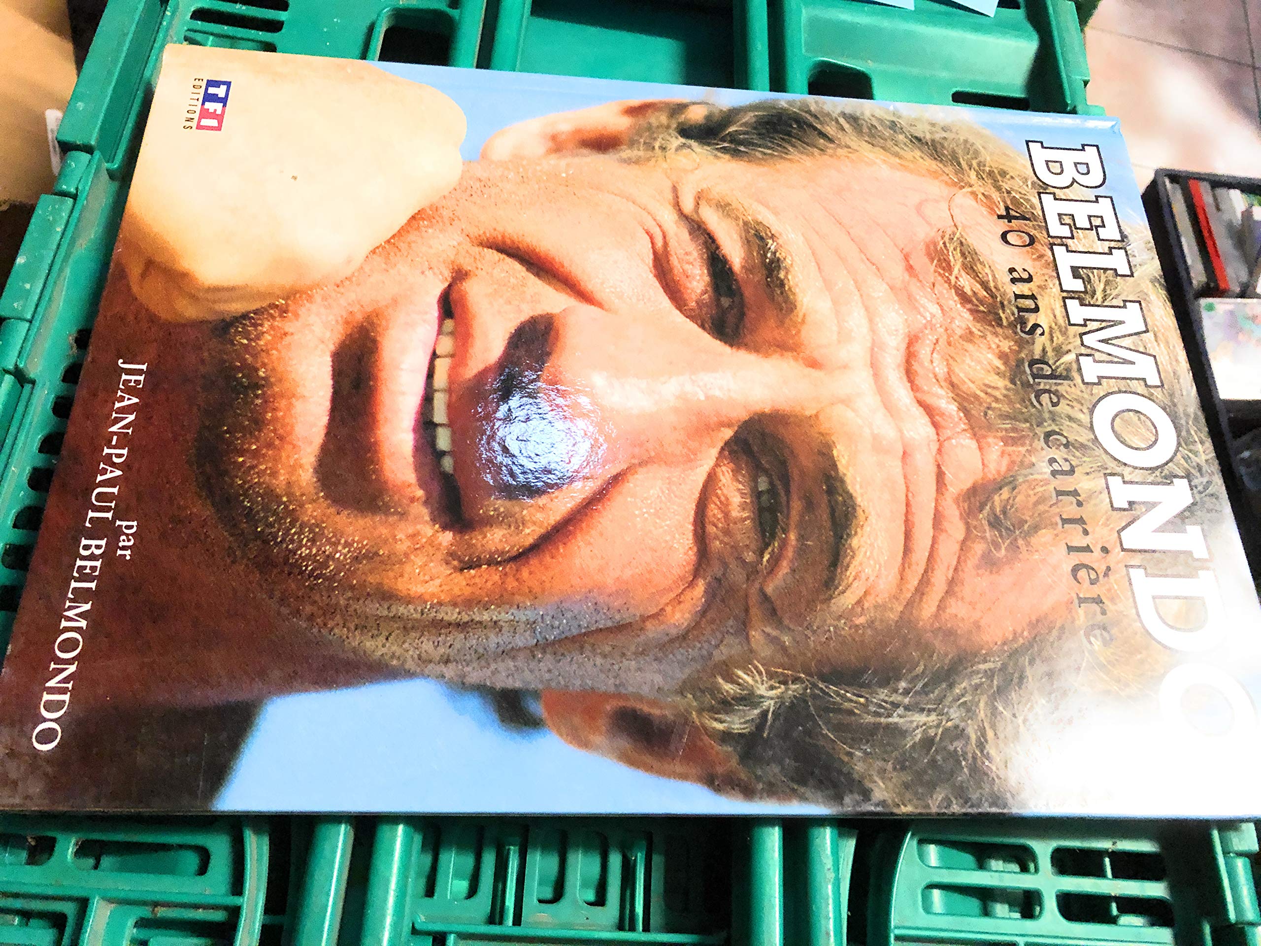 Belmondo: 40 ans de carrière 9782877611336