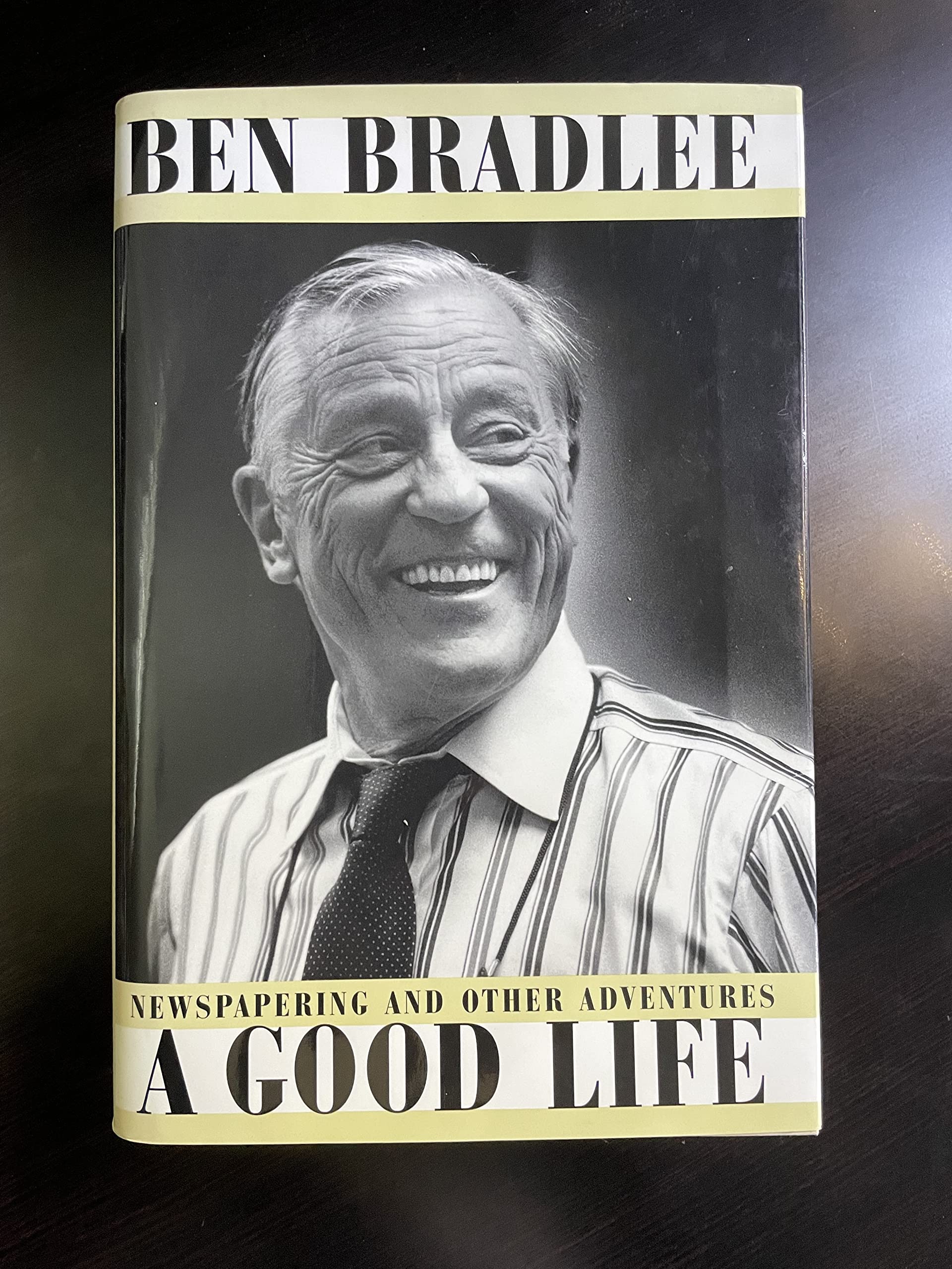 A Good Life: Newspapering and Other Adventures 9780684808949