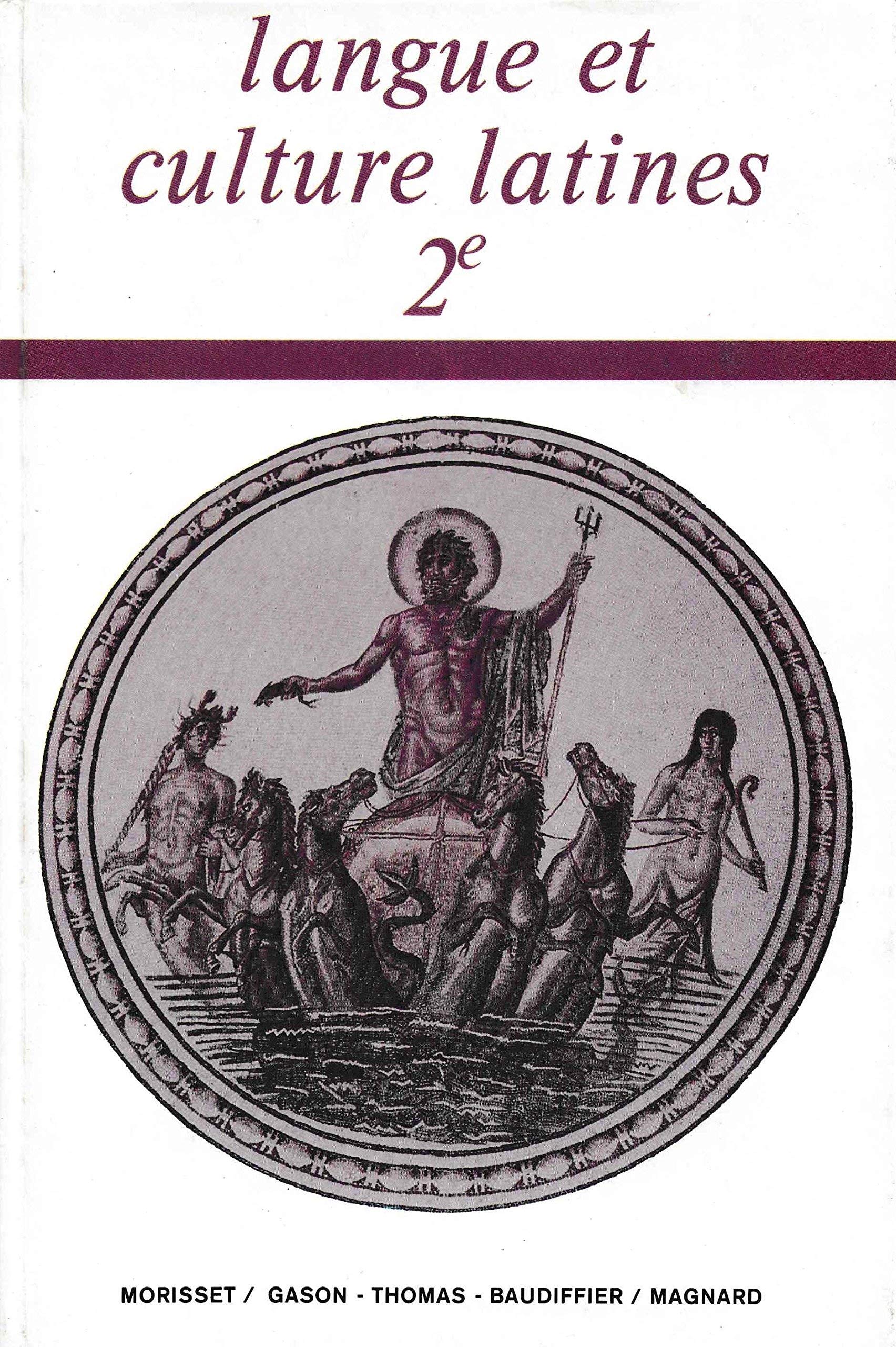 Langue Et Culture Latines 2e Ne Livre N 3 9782210472907