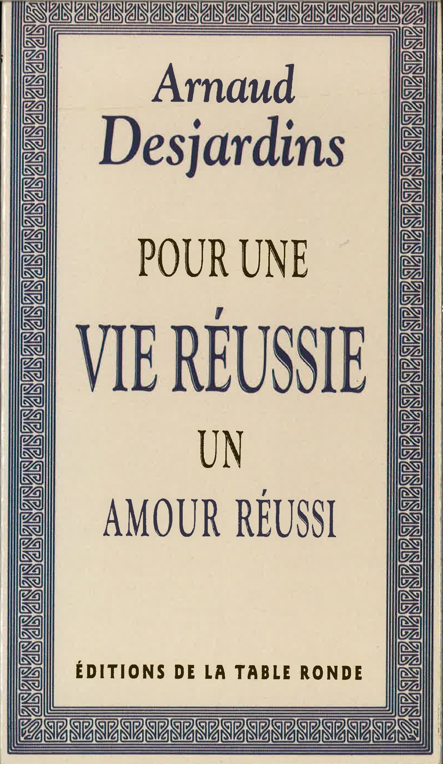 Pour une vie réussie : Un amour réussi 9782710302315