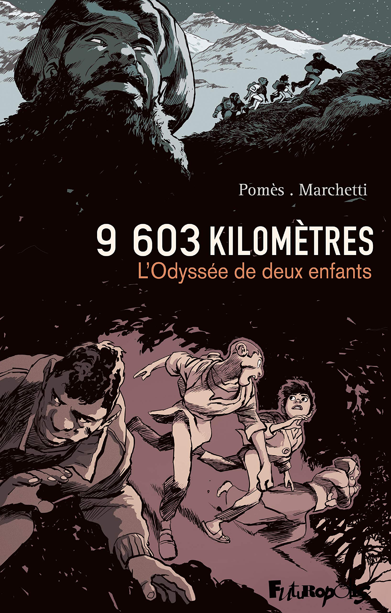 9603 kilomètres: L'Odyssée de deux enfants 9782754825894