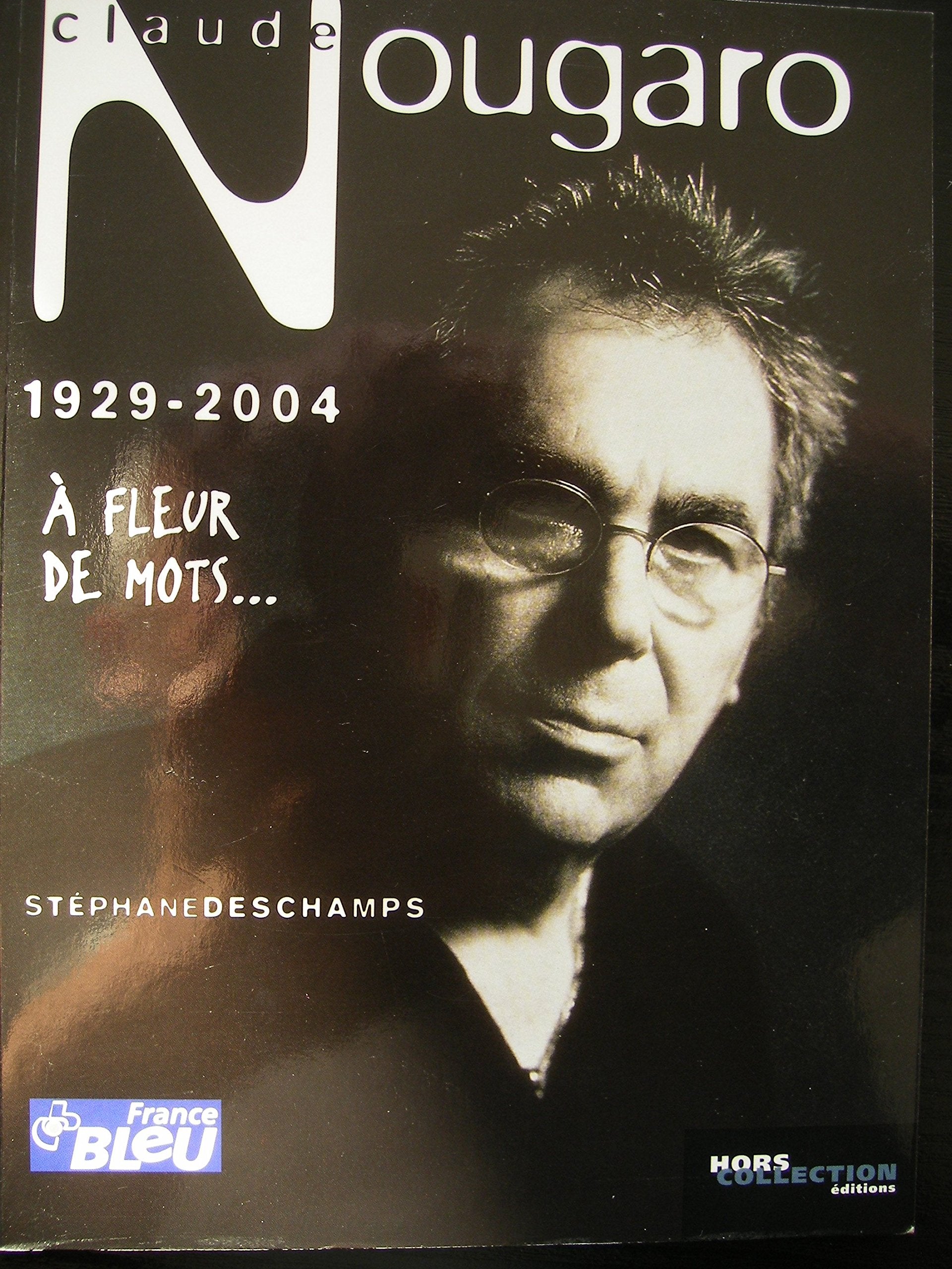 Claude Nougaro : À fleur de mots... 9782258056244