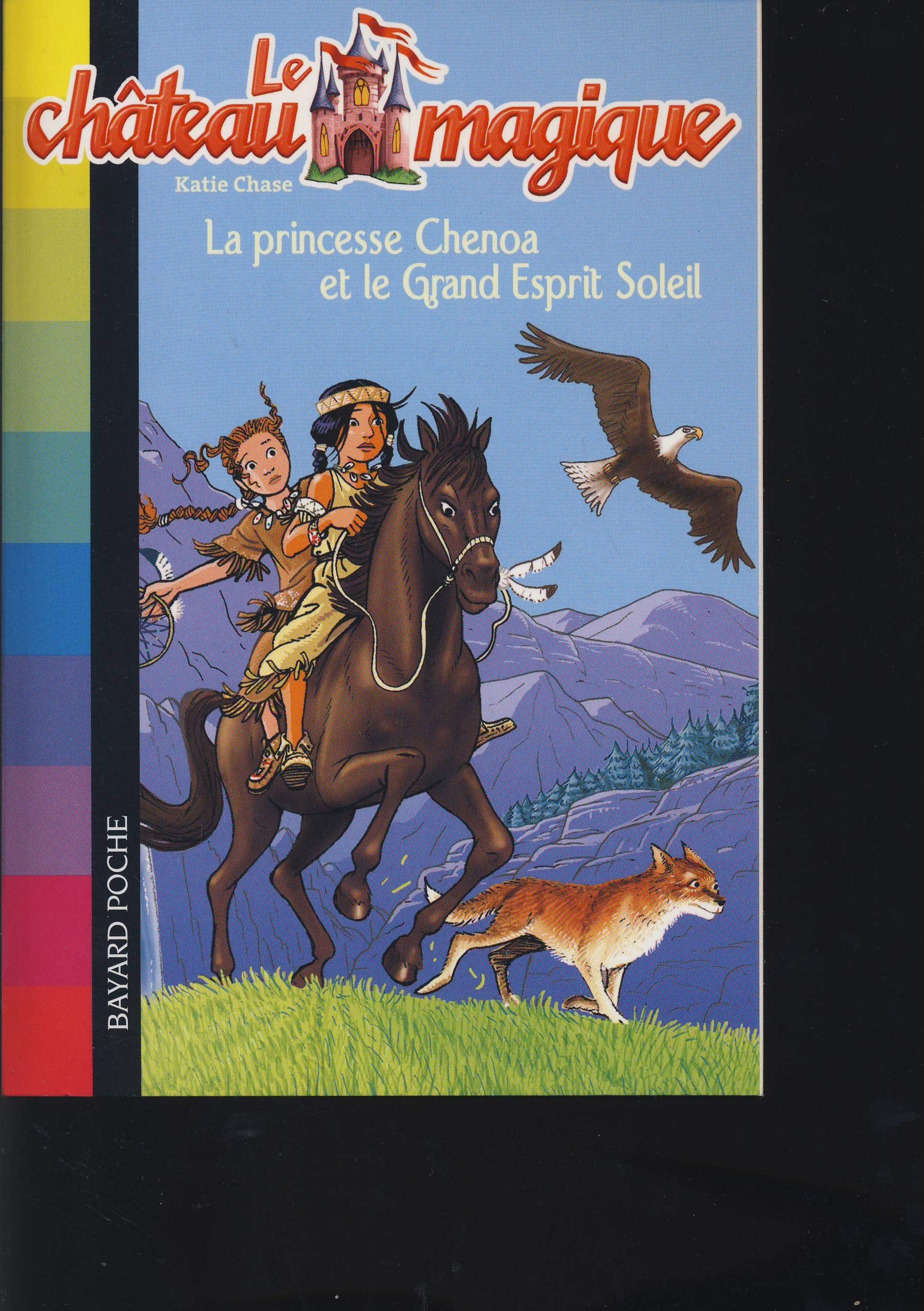 La princesse Chenoa et le Grand Esprit Soleil 9782747021623
