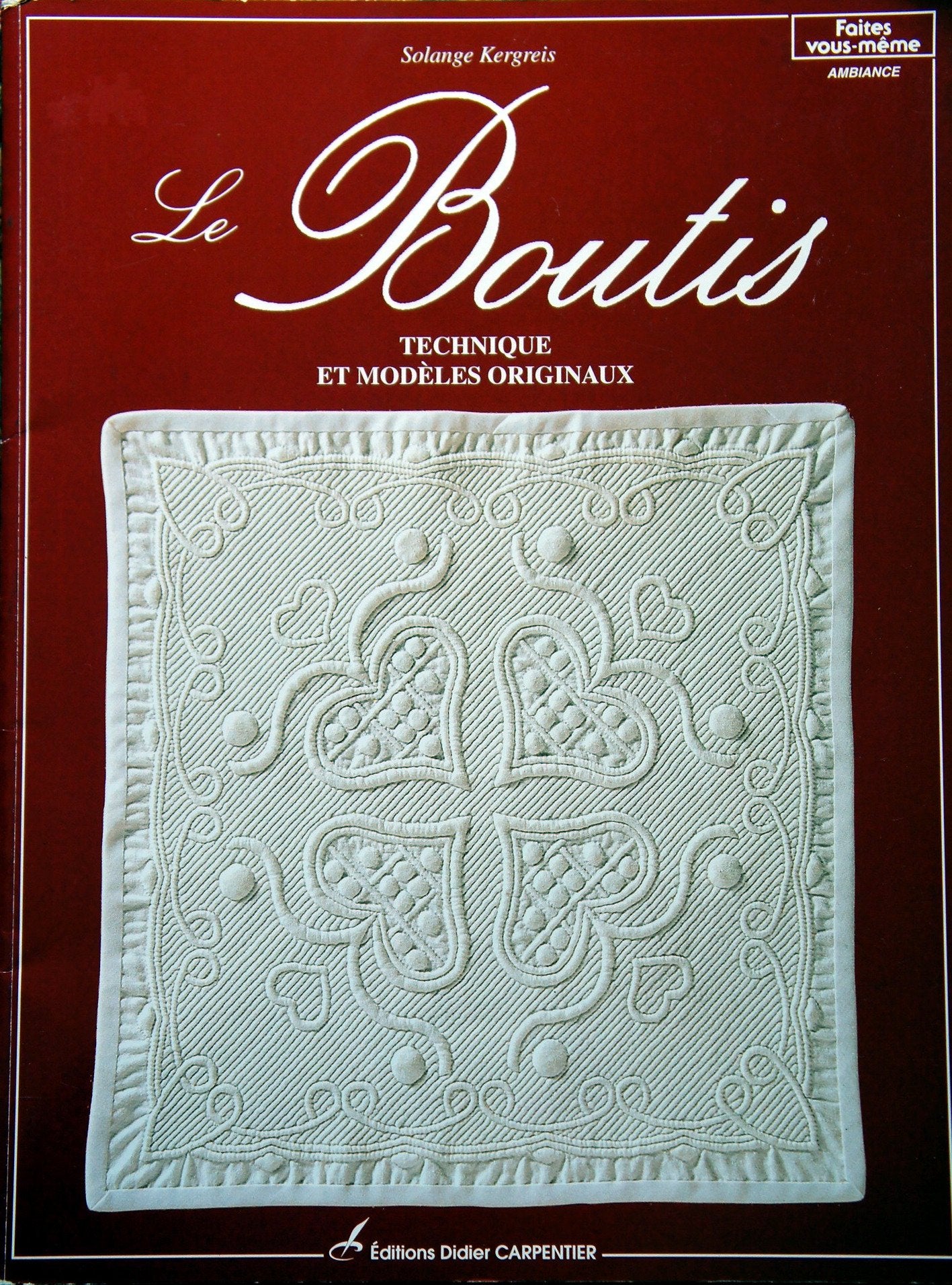 Le boutis: Technique et modèles originaux 9782906962576