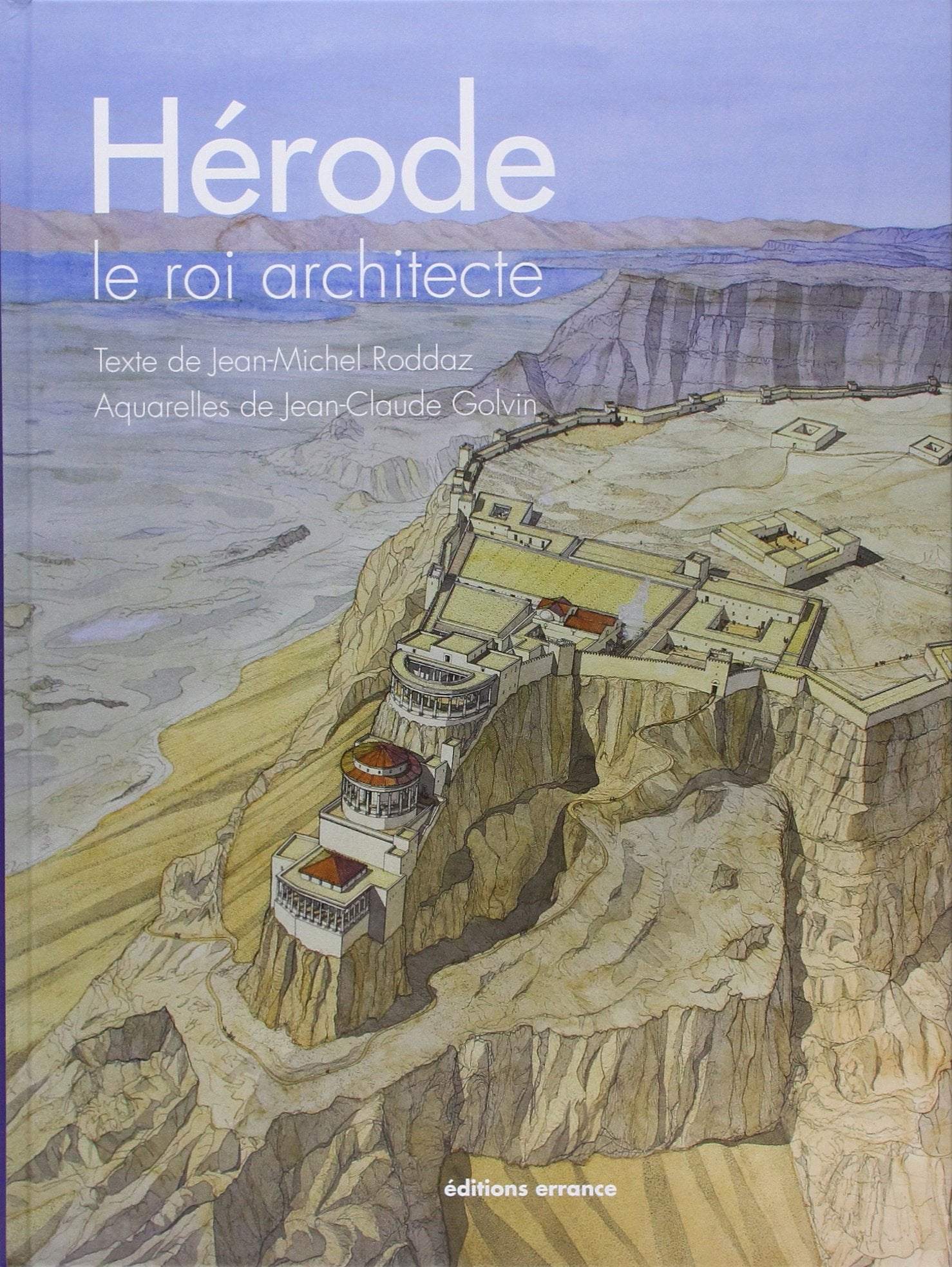 Hérode le roi architecte 9782877725668