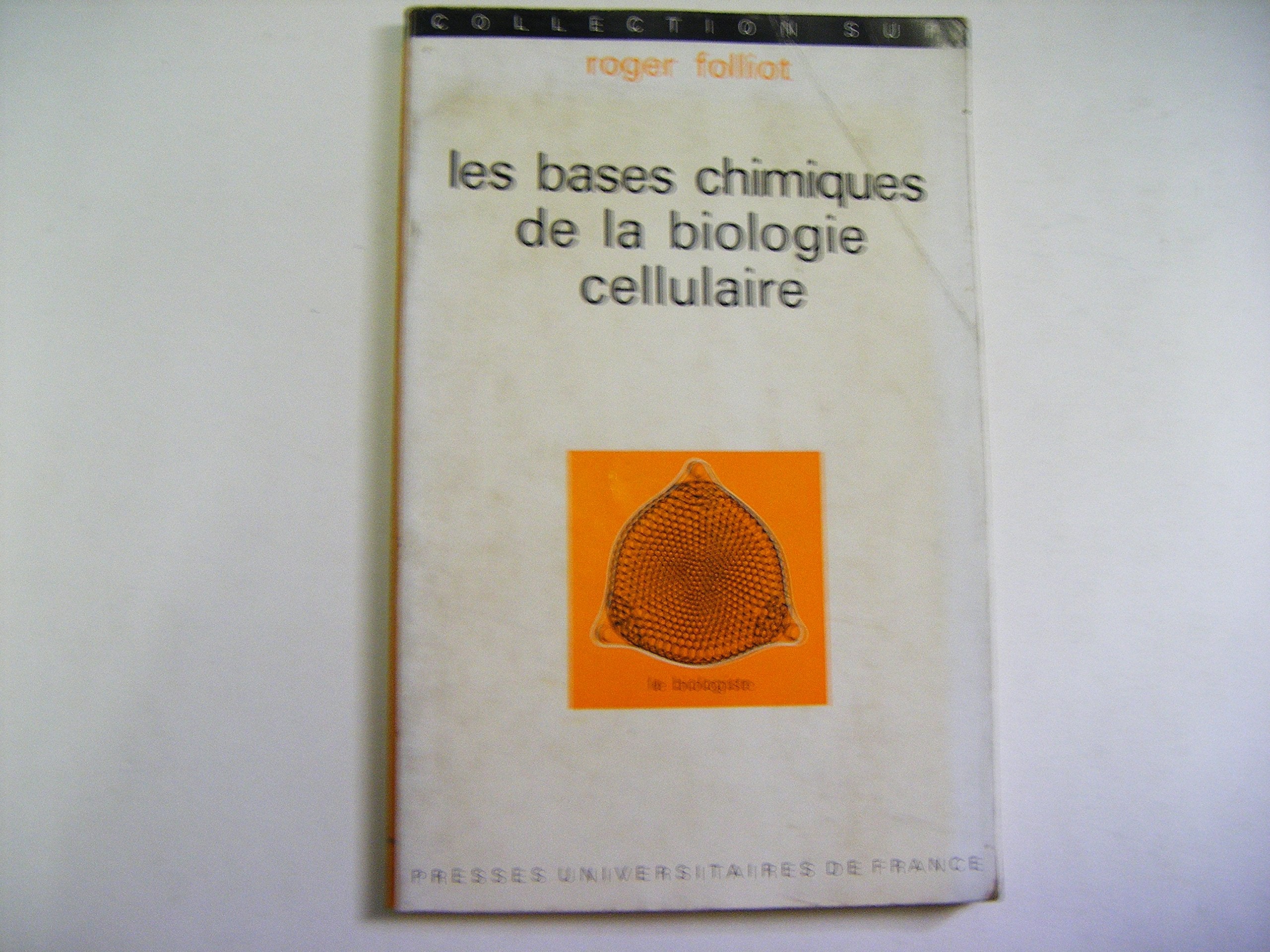 Bases chimiques de la biologie cellulaire 9782130334767