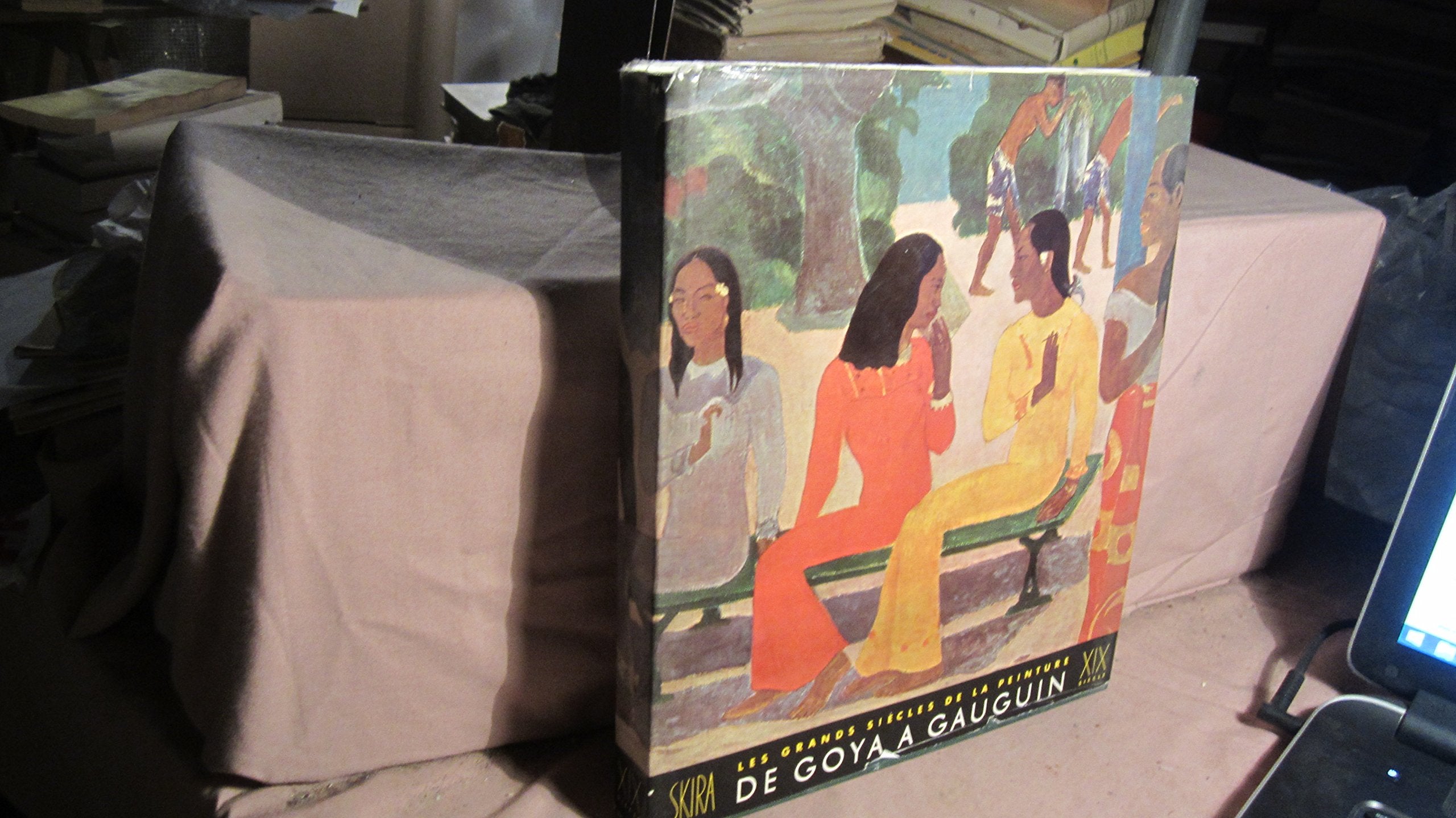 Les grands siècles de la peinture le dix-neuvième siècle: Formes et couleurs nouvelles de Goya à Gauguin