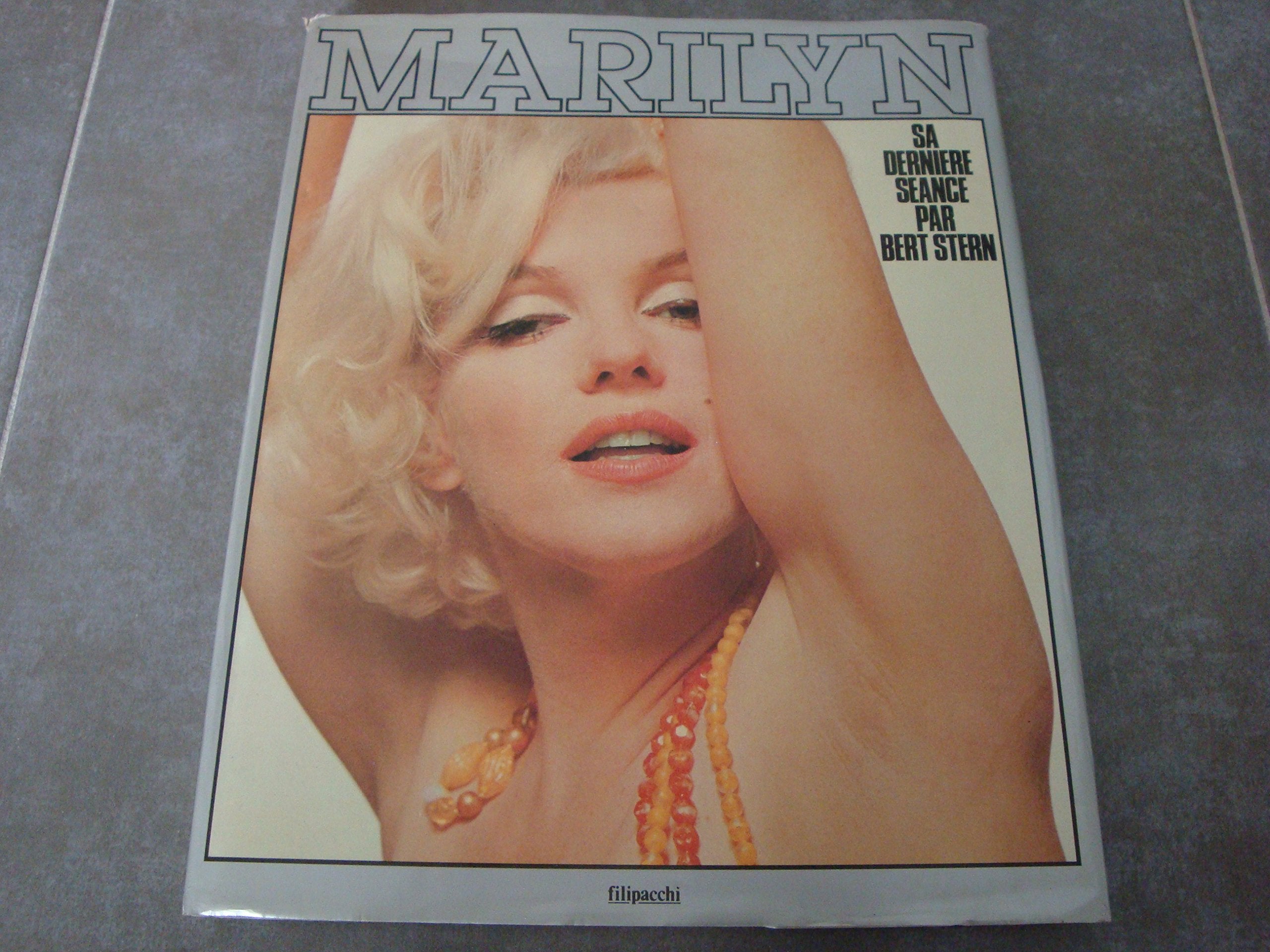 Marilyn, sa dernière séance par Bert Stern 9782850184277
