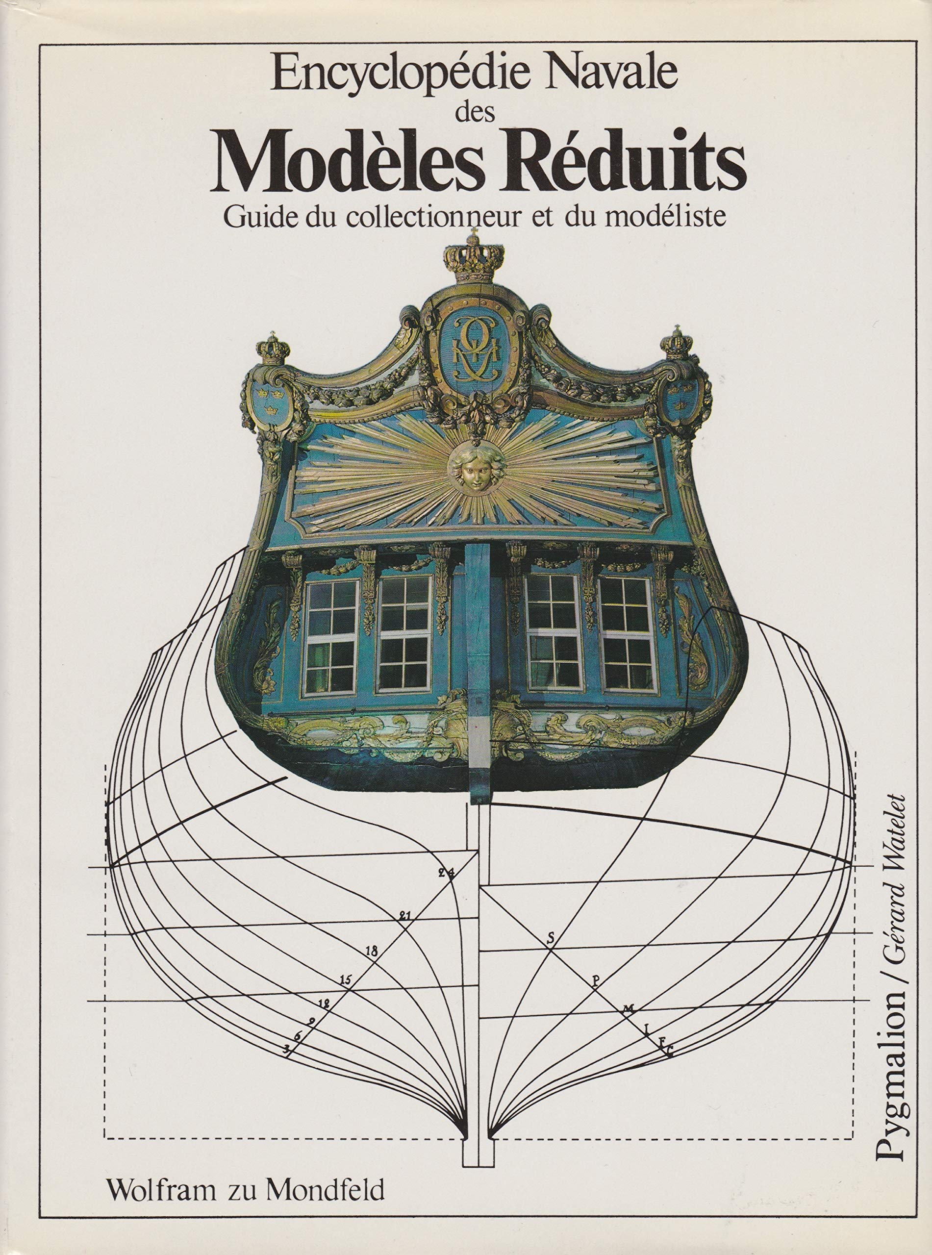 Encyclopédie navale des modèles réduits Guide du collectionneur et du modéliste 9782857040569