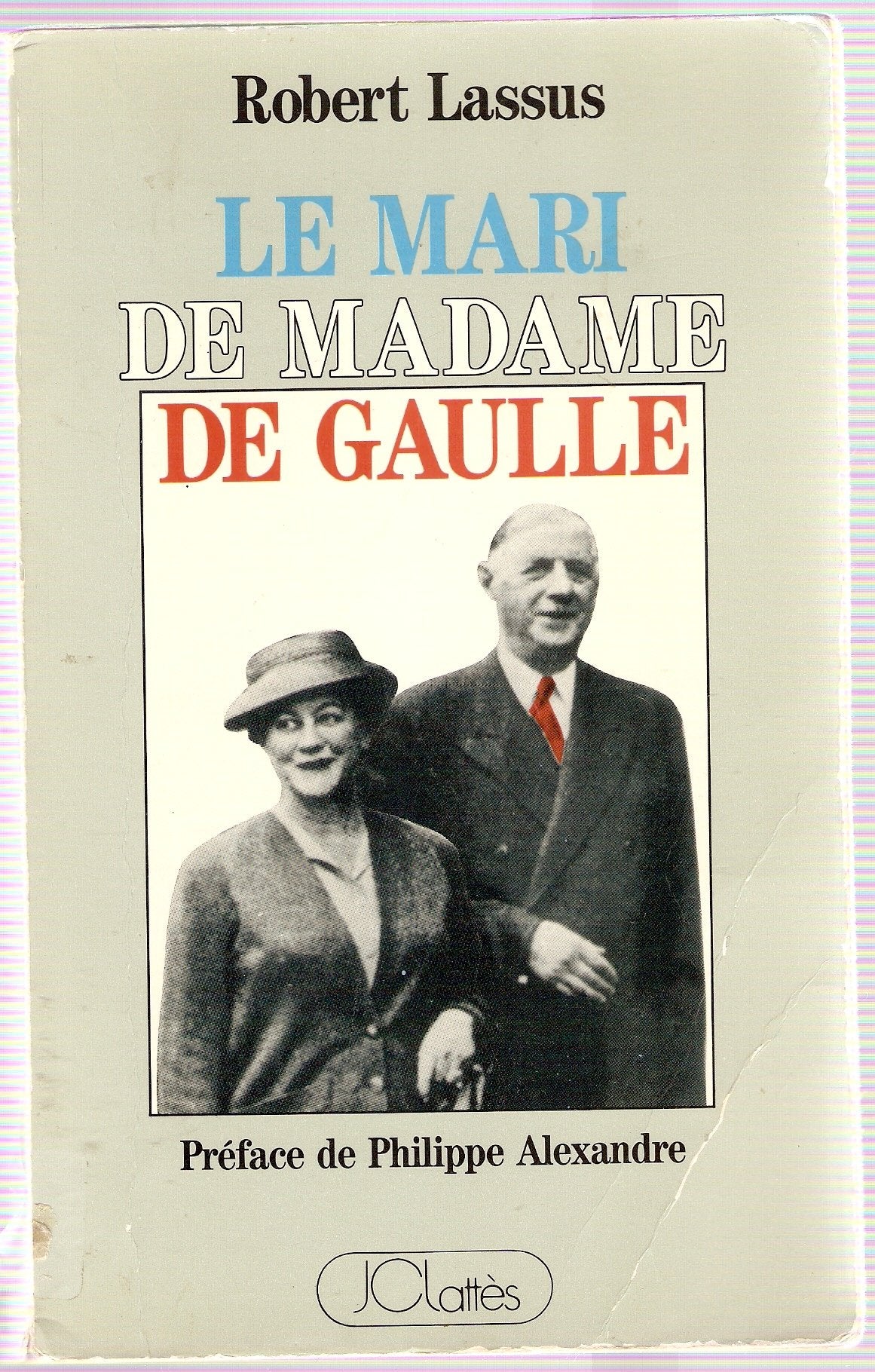 Le Mari de madame de Gaulle 9782709608602